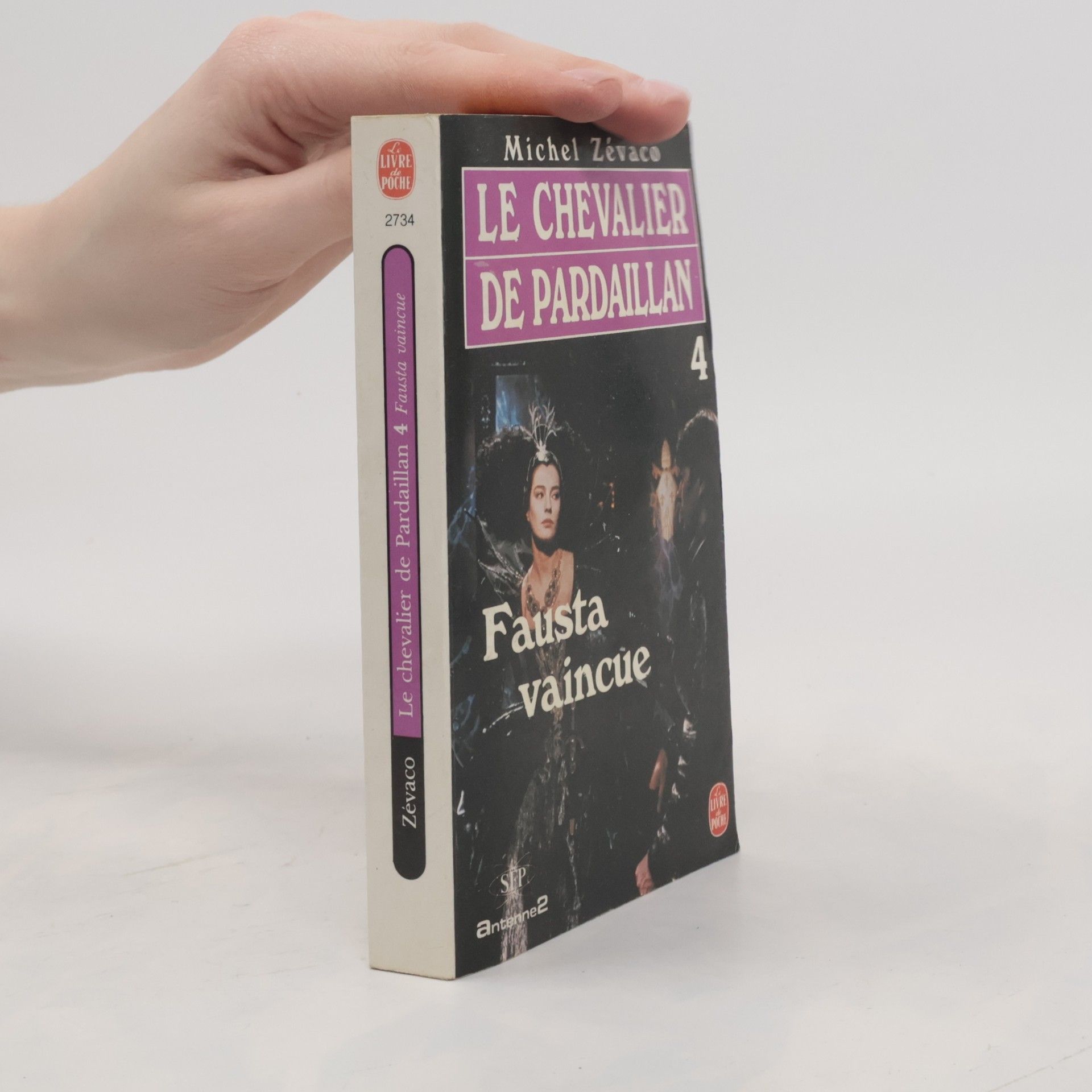 Michel Zévaco Le Chevalier de Pardaillan - 4: Fausta vaincue