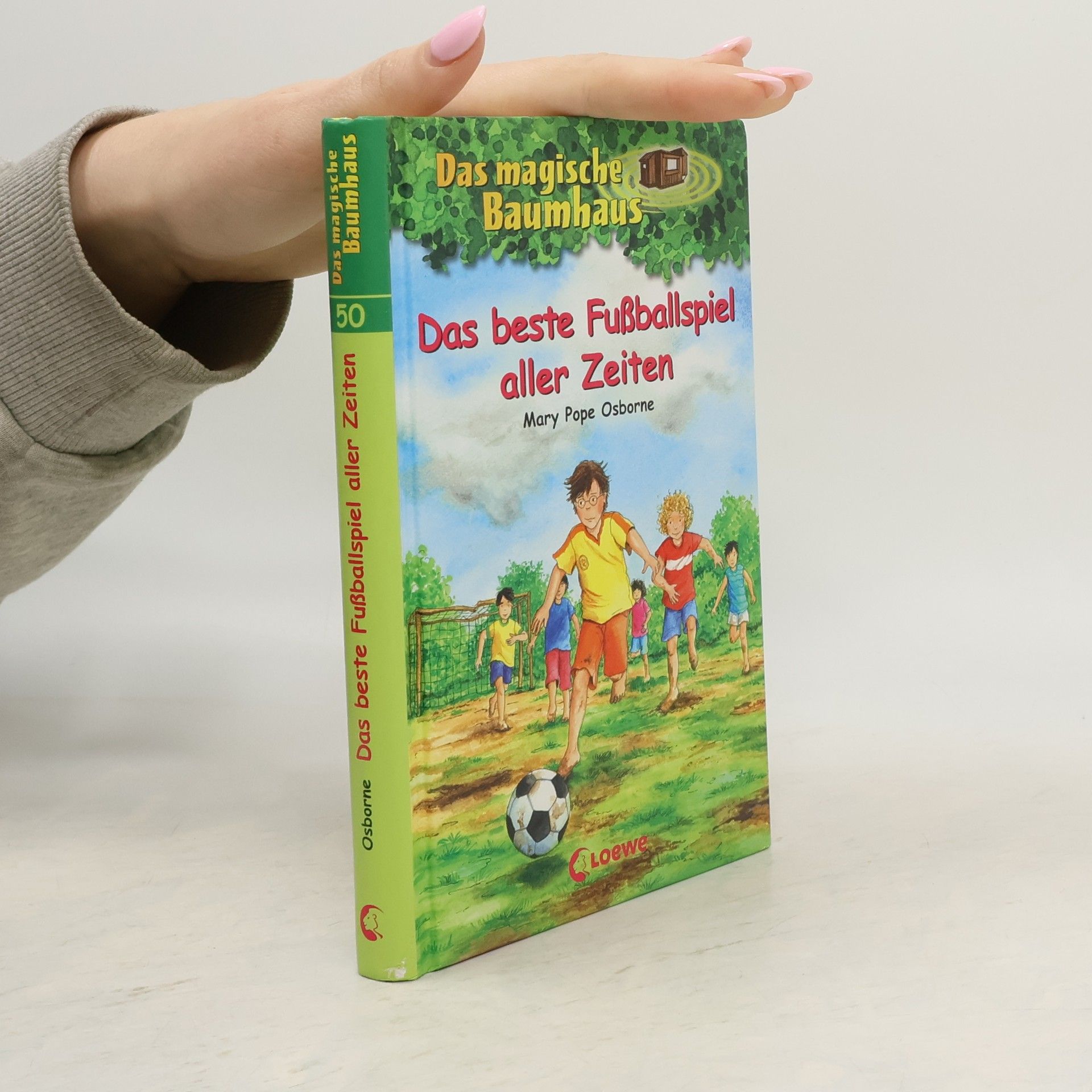 Mary Pope Osborne Das beste Fußballspiel aller Zeiten