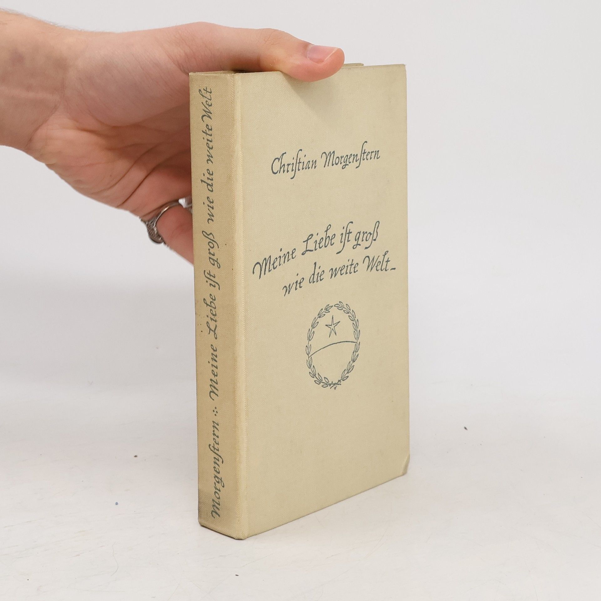 Christian Morgenstern Meine Liebe ist gross wie die weite Welt