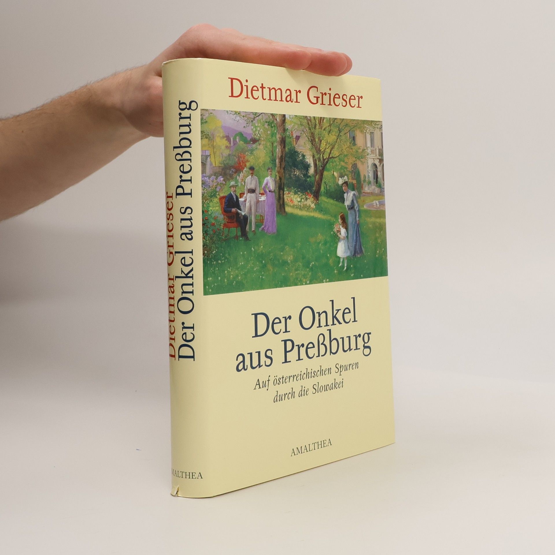 Dietmar Grieser Der Onkel aus Preßburg