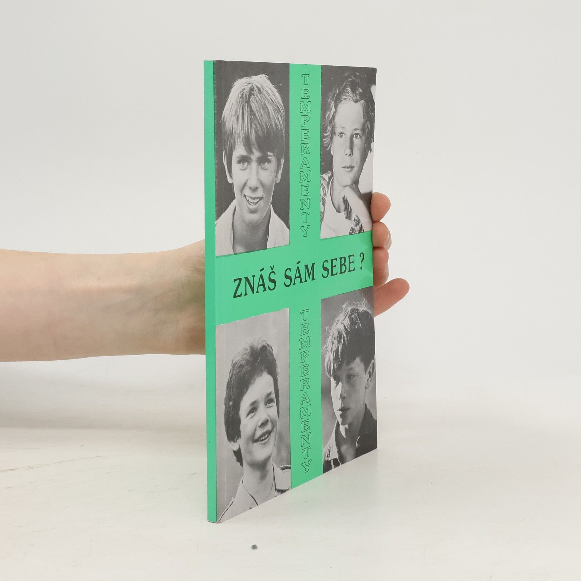 Autorenkollektiv Temperamenty. Znáš sám sebe?