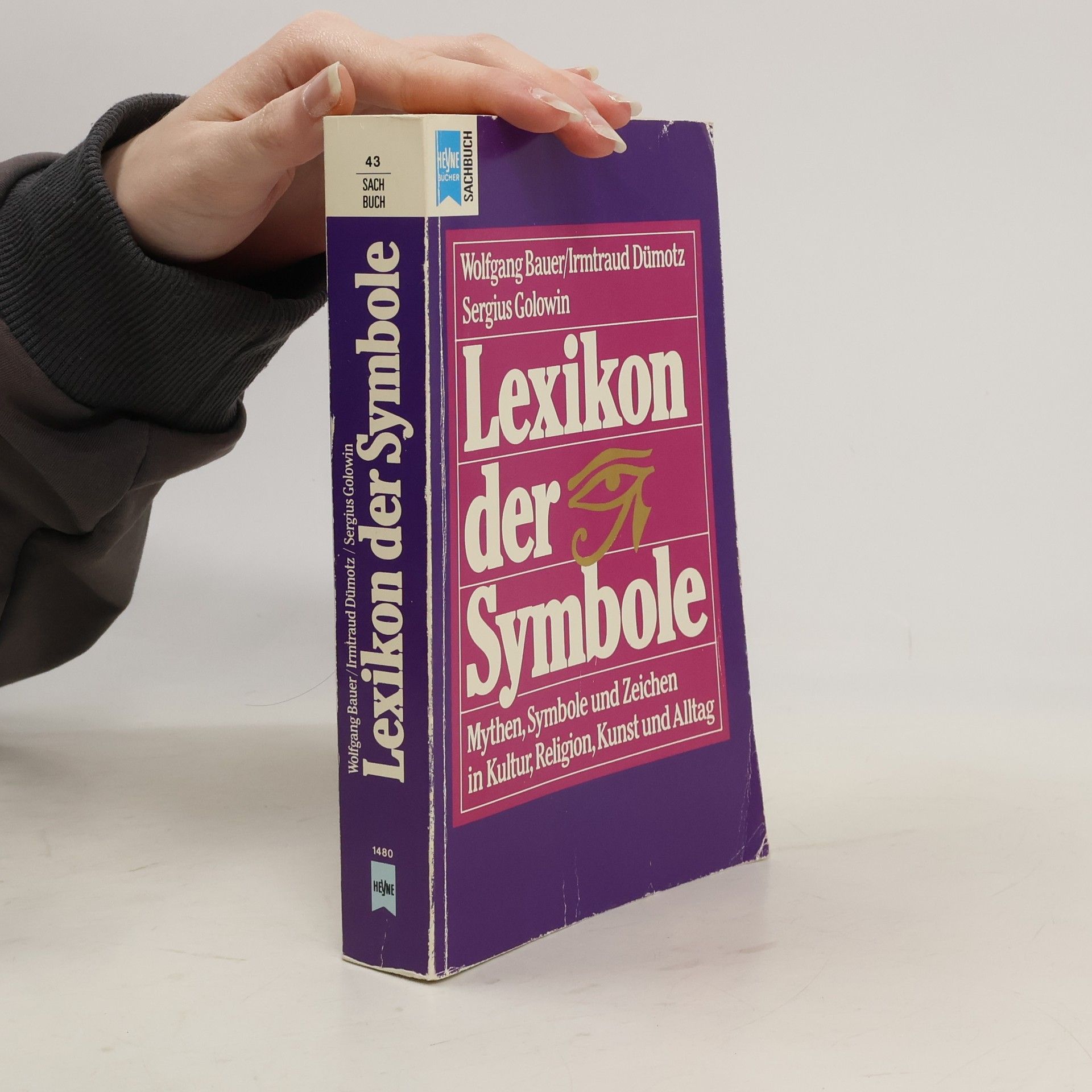 Lexikon der Symbole : Mythen, Symbole und Zeichen in Kultur, Religion, Kunst und Alltag