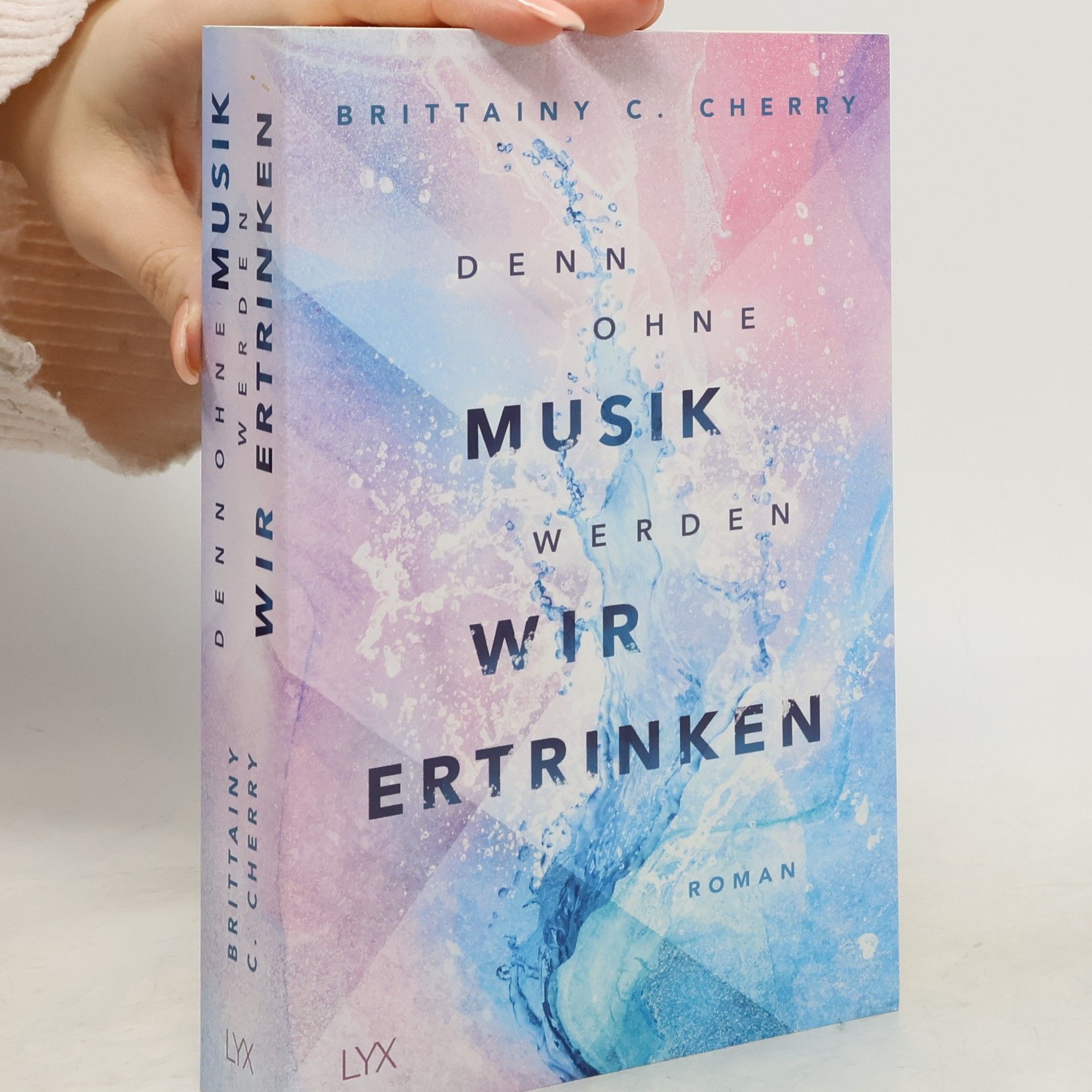 Brittainy C. Cherry Denn ohne Musik werden wir ertrinken