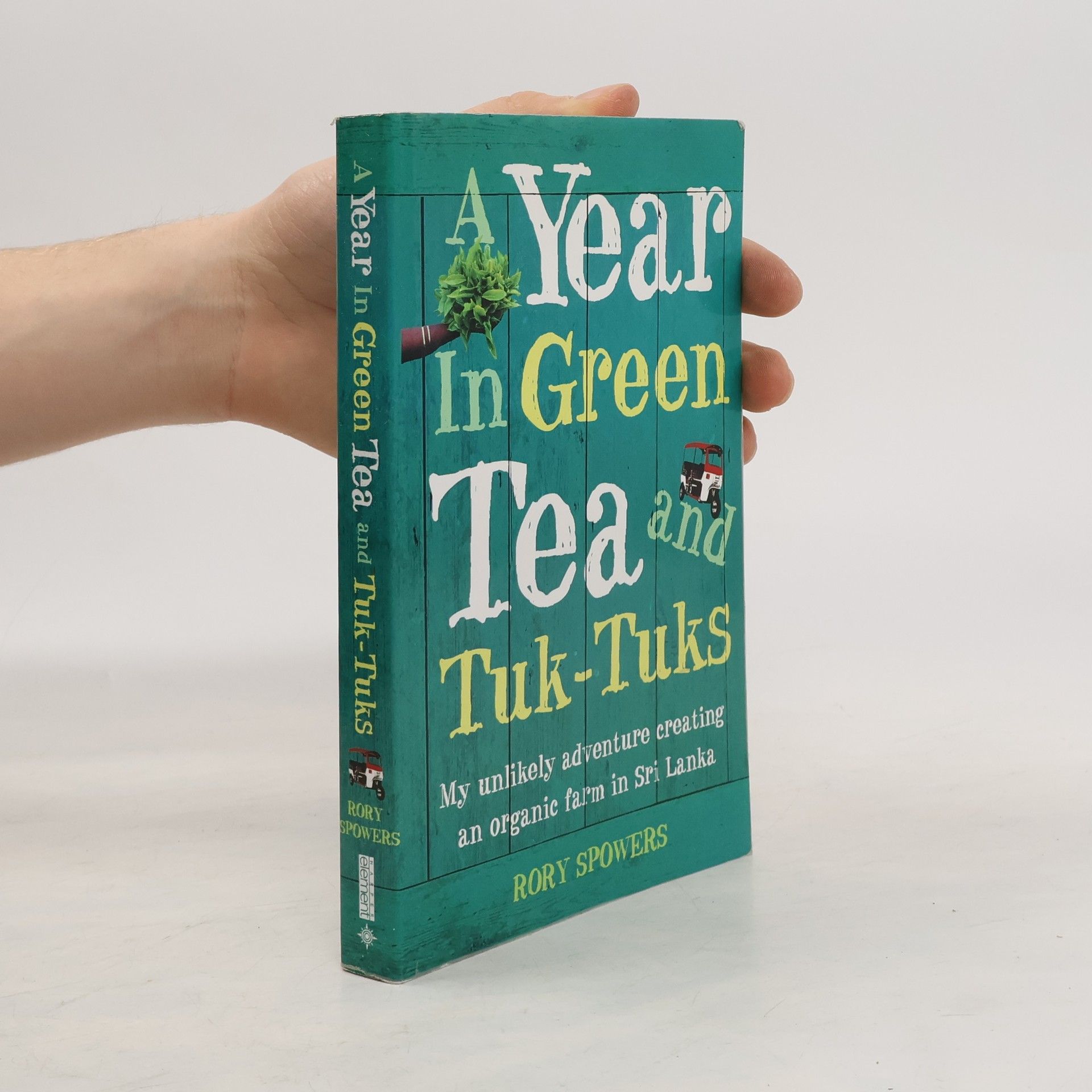 Rory Spowers A Year in Green Tea and Tuk-Tuks