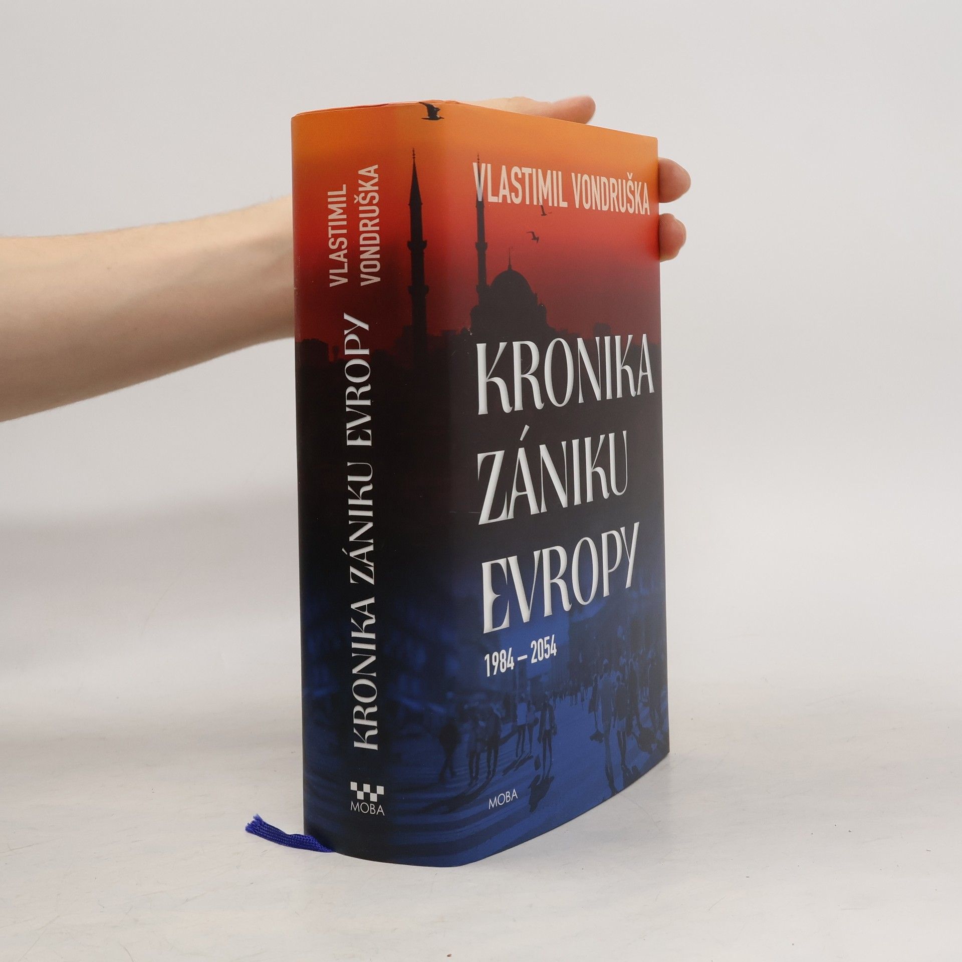 Vlastimil Vondruška Kronika zániku Evropy: 1984-2054