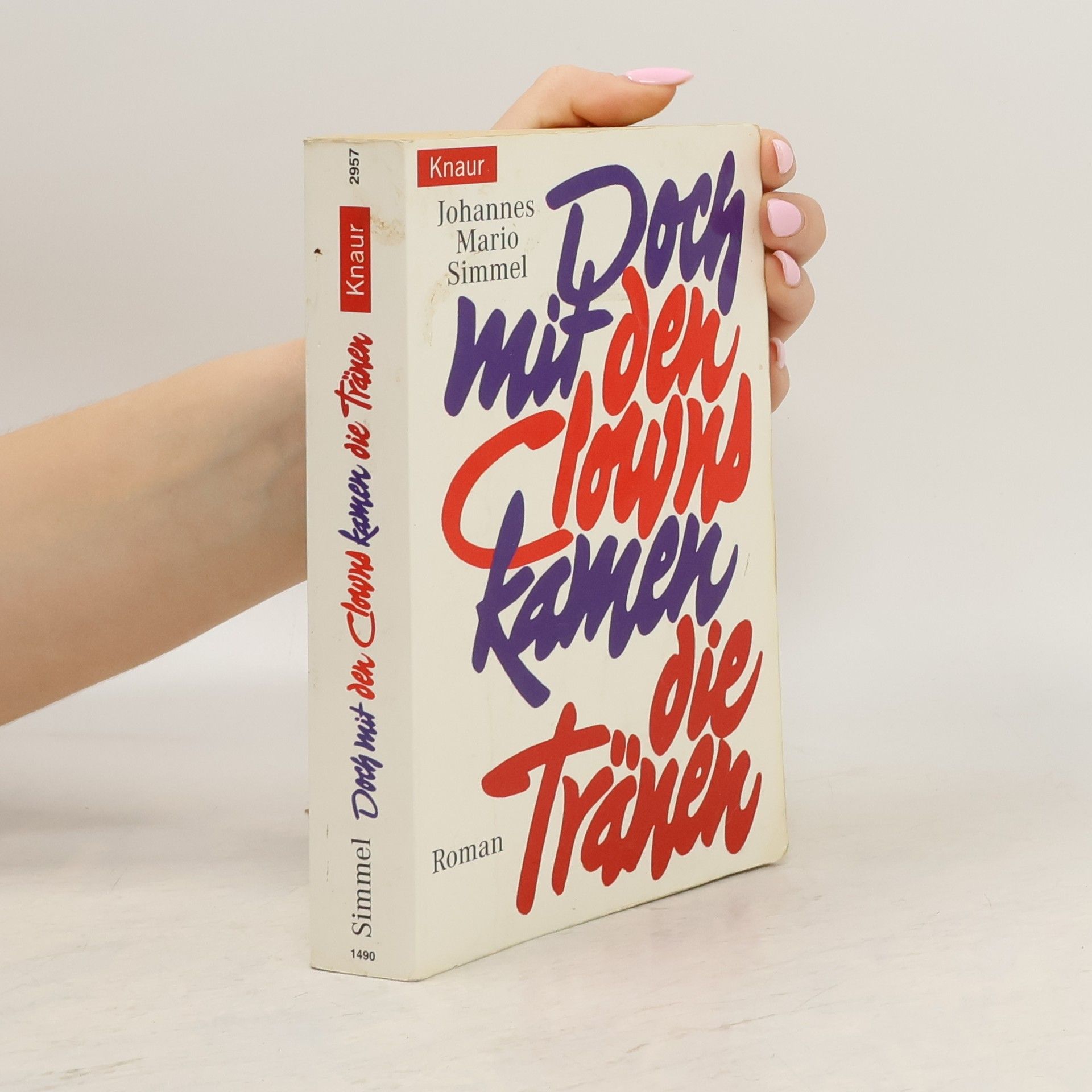 Johannes Mario Simmel Doch mit den Clowns kamen die Tränen