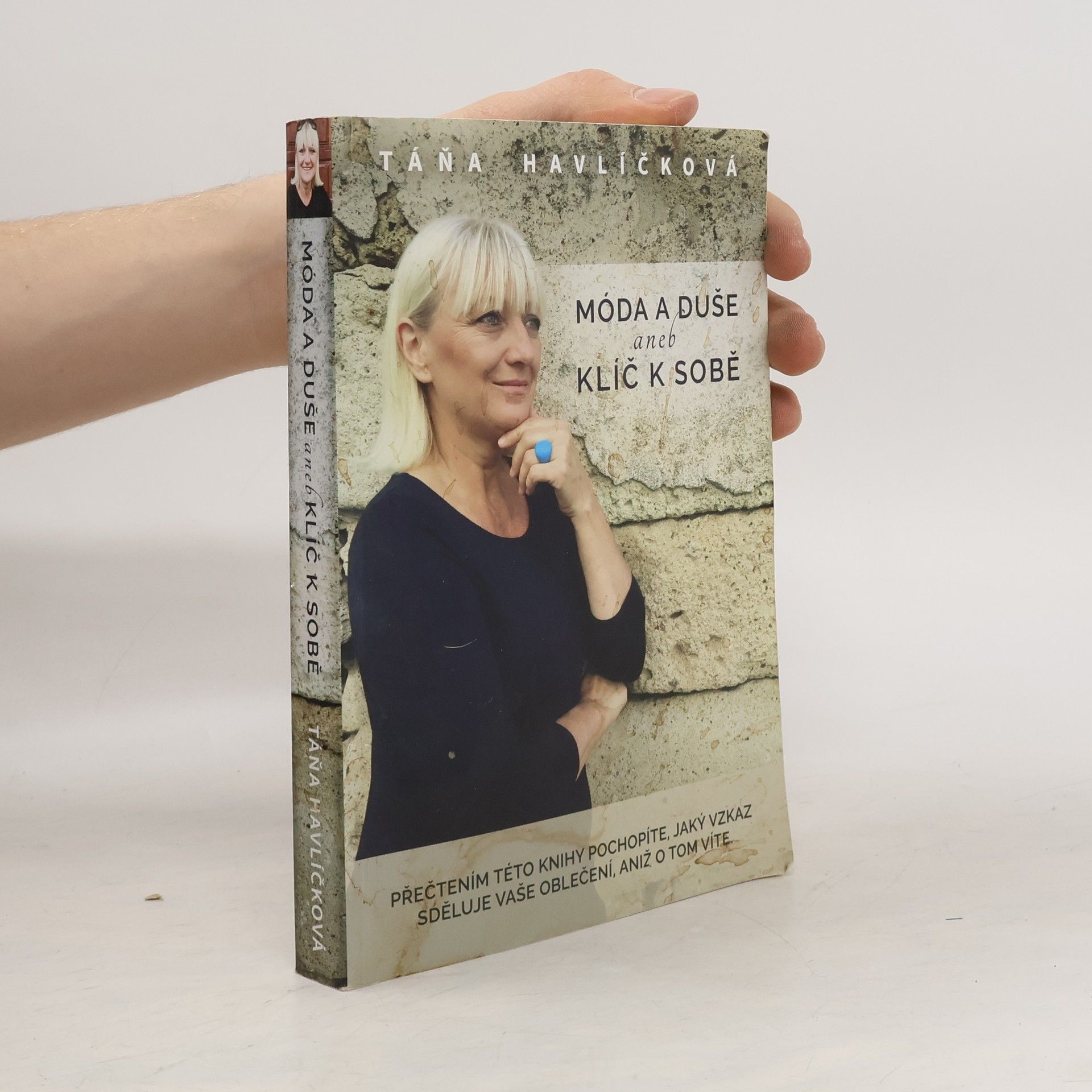 Táňa Havlíčková Móda a duše aneb Klíč k sobě
