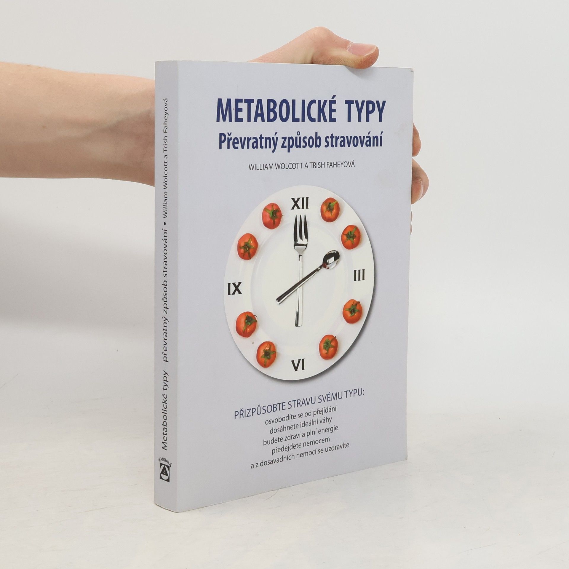 Trish Fahey Metabolické typy. Převratný způsob stravování
