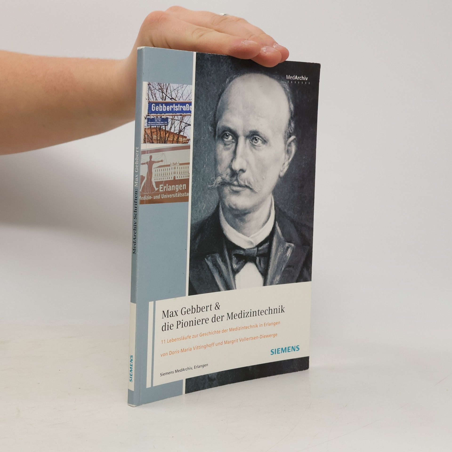 Doris Maria Vittinghoff Siemens MedArchiv Schriften: Max Gebbert & die Pioniere der Medizintechnik