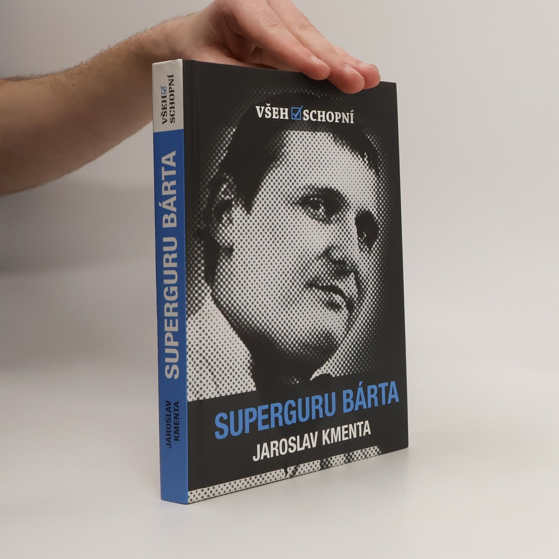 Jaroslav Kmenta Všehoschopní - superguru Bárta