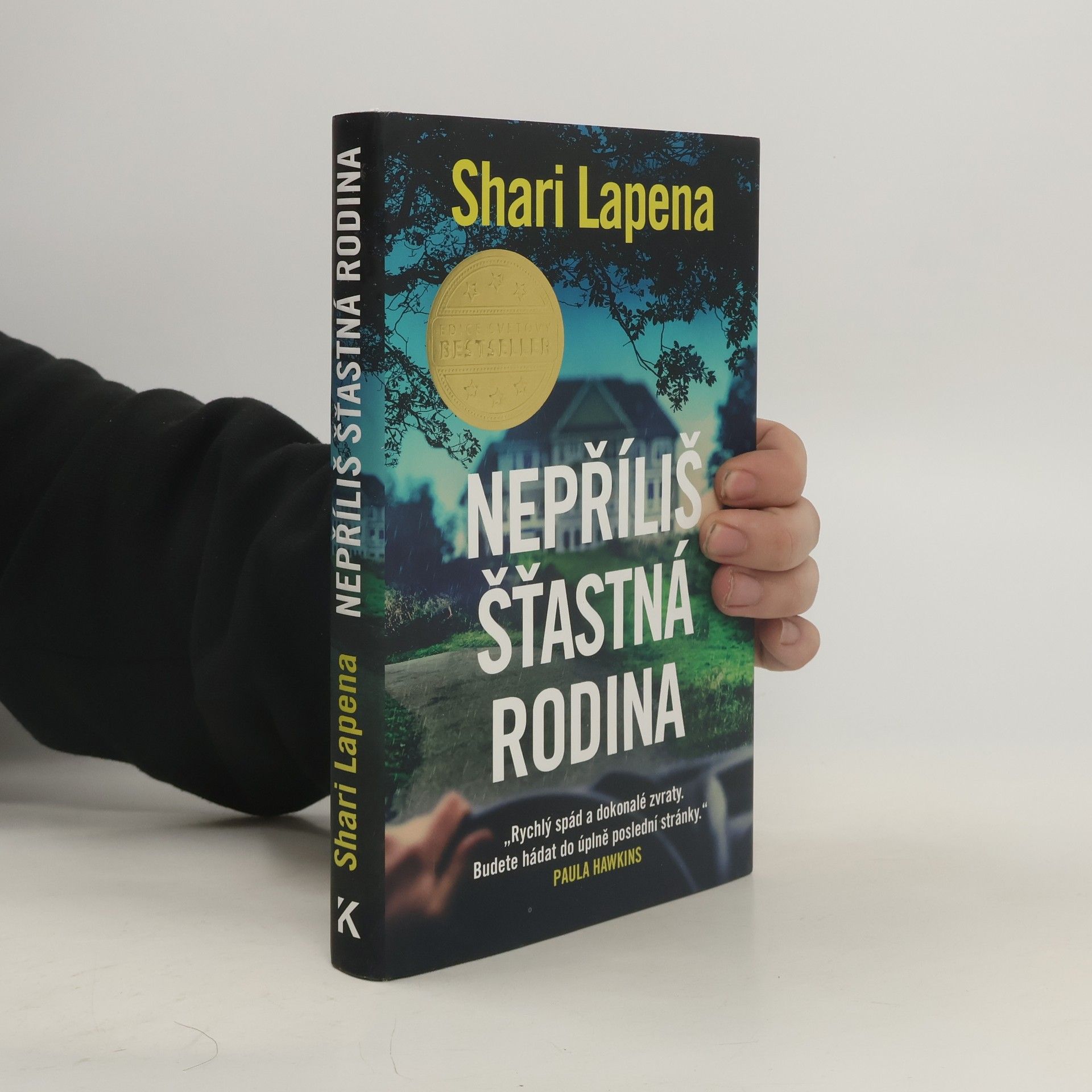Shari Lapena Nepříliš šťastná rodina