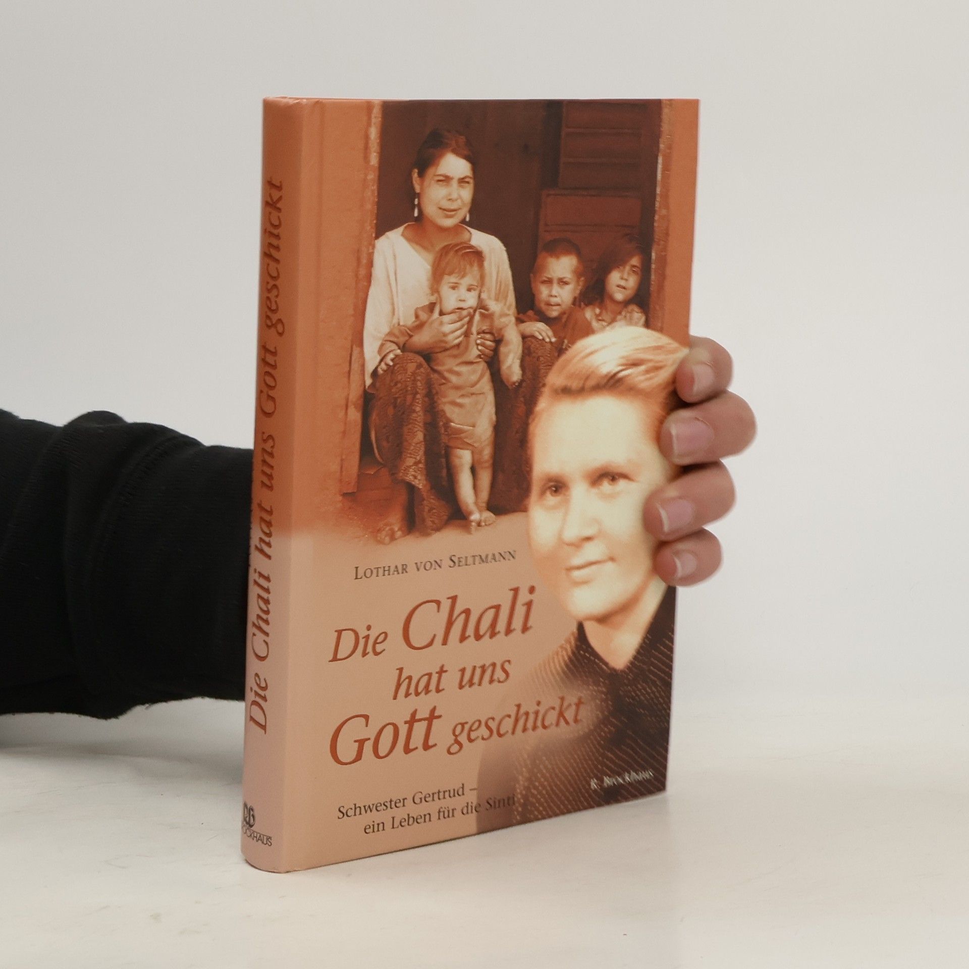 Lothar Seltmann Die Chali hat uns Gott geschickt