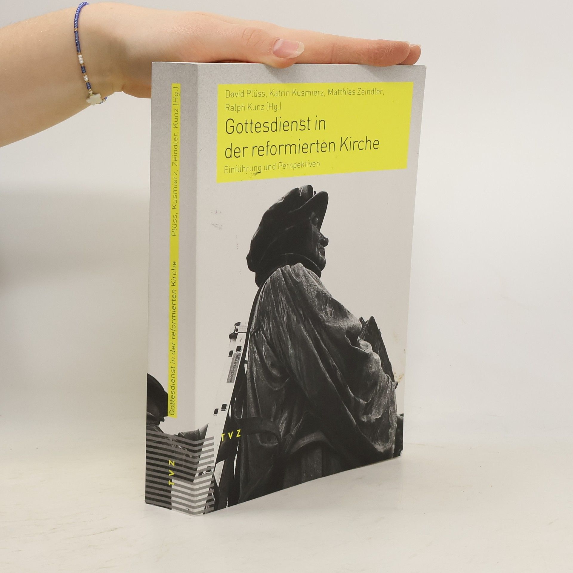 David Plüss Praktische Theologie im reformierten Kontext: Gottesdienst in der reformierten Kirche