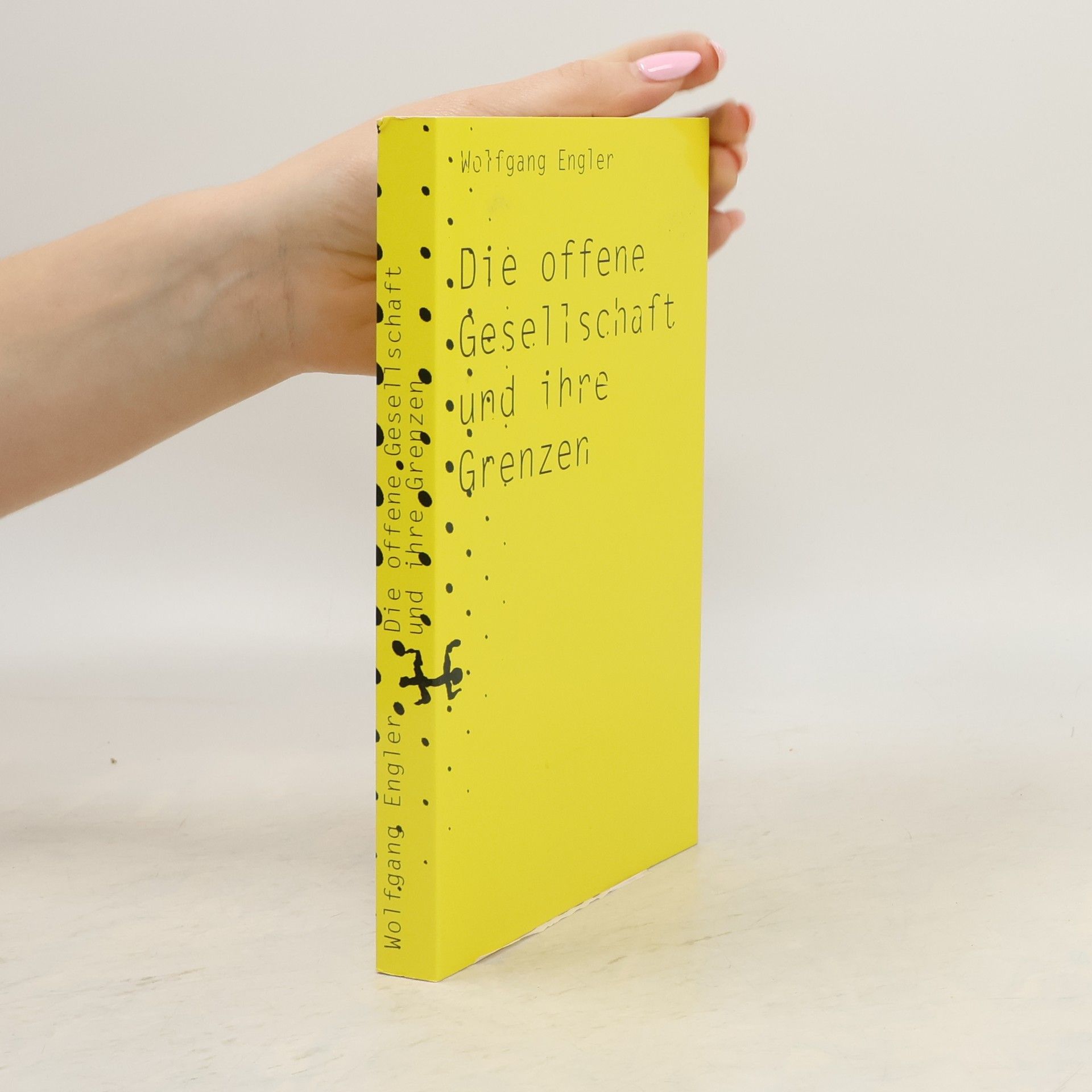 Die offene Gesellschaft und ihre Grenzen