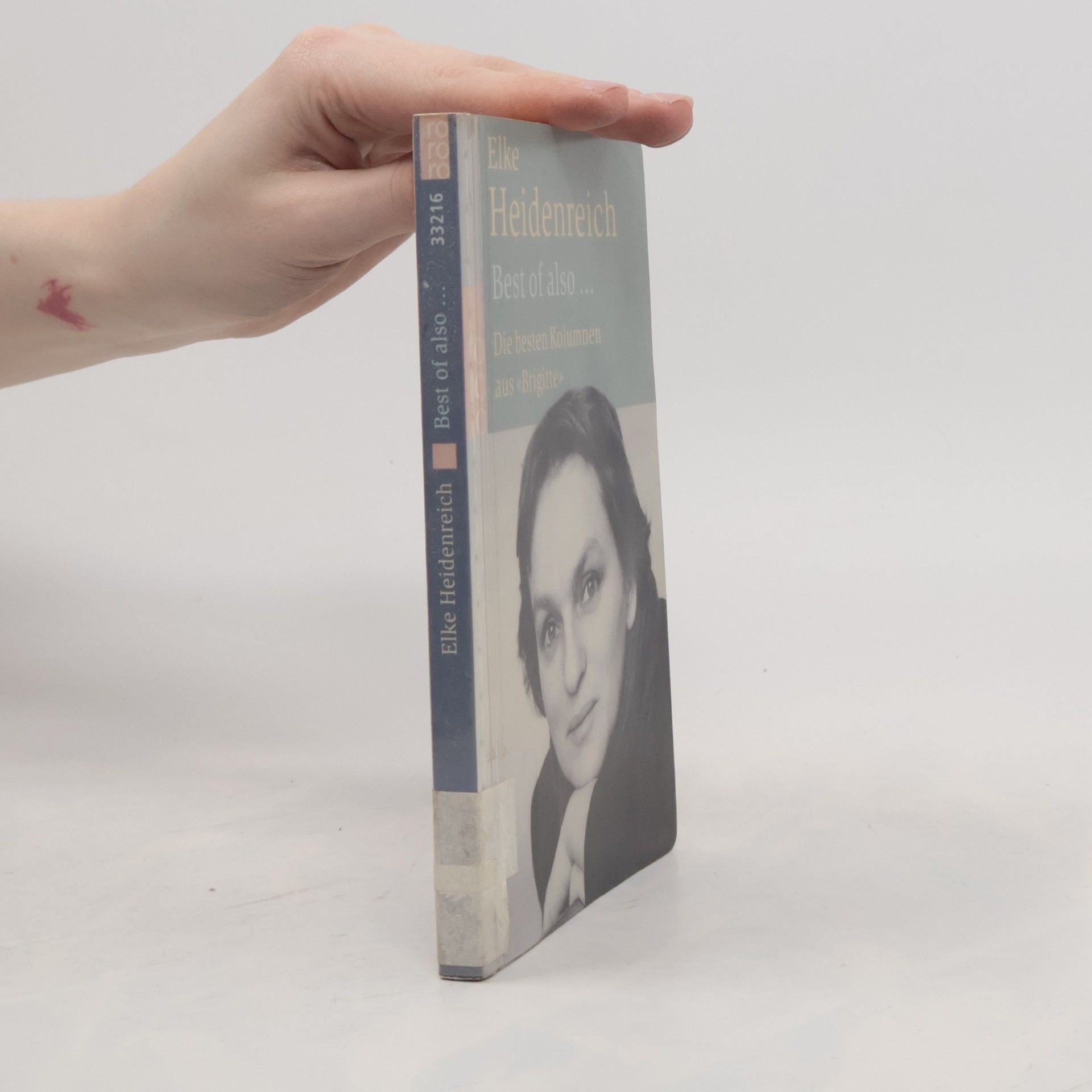 Best of also .... Die besten Kolumnen aus "Brigitte"