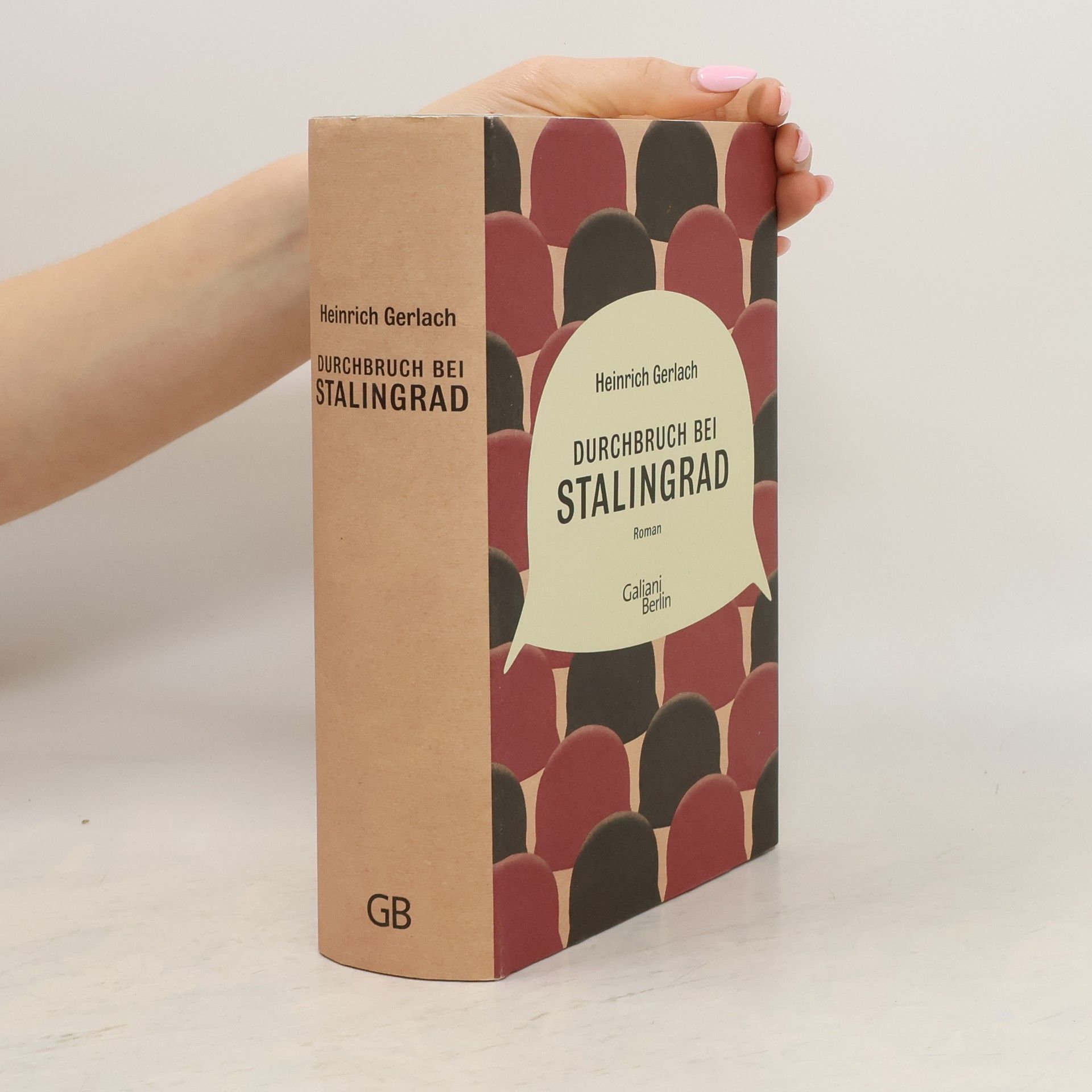 Heinrich Gerlach Durchbruch bei Stalingrad 1944