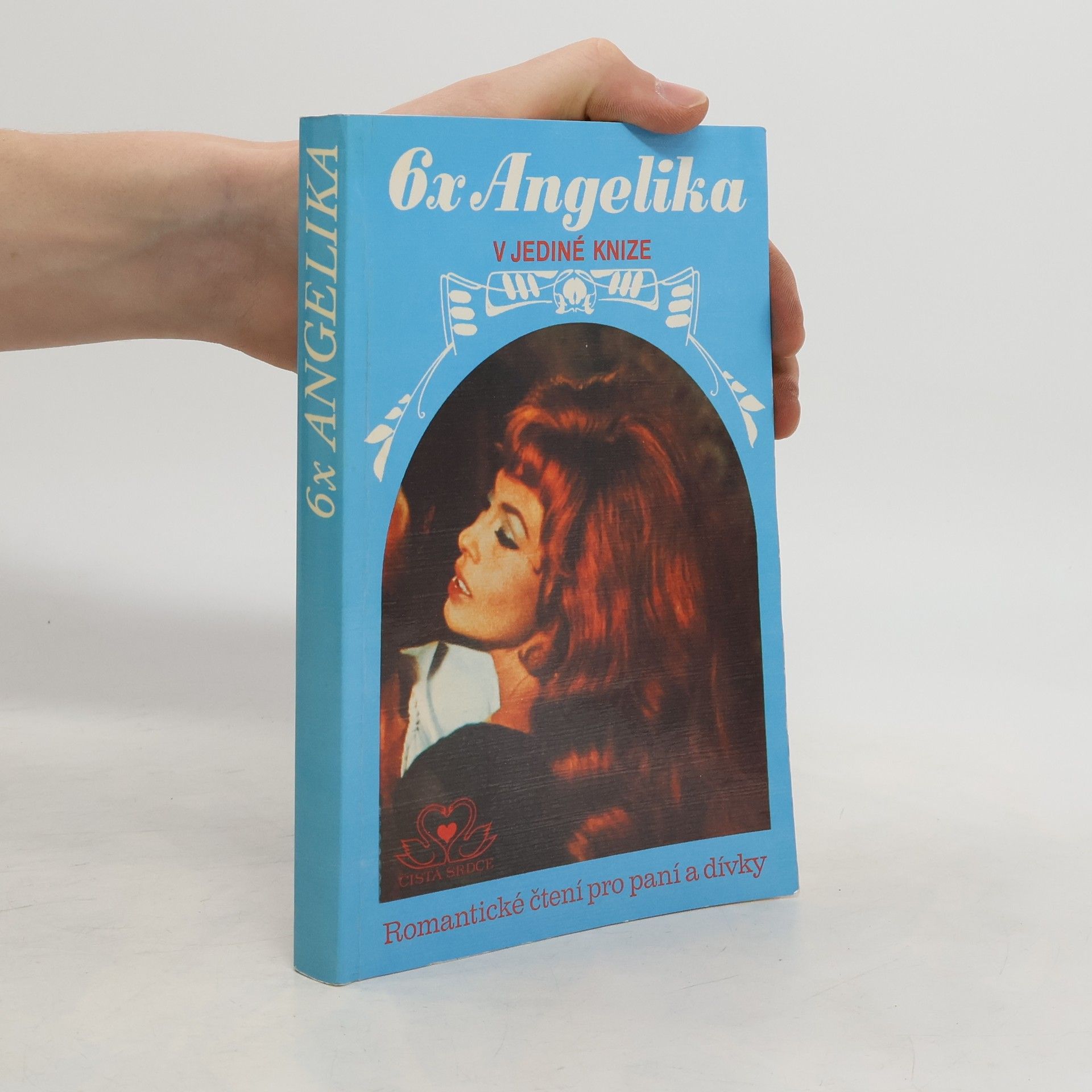Serge Golon 6x Angelika v jediné knize