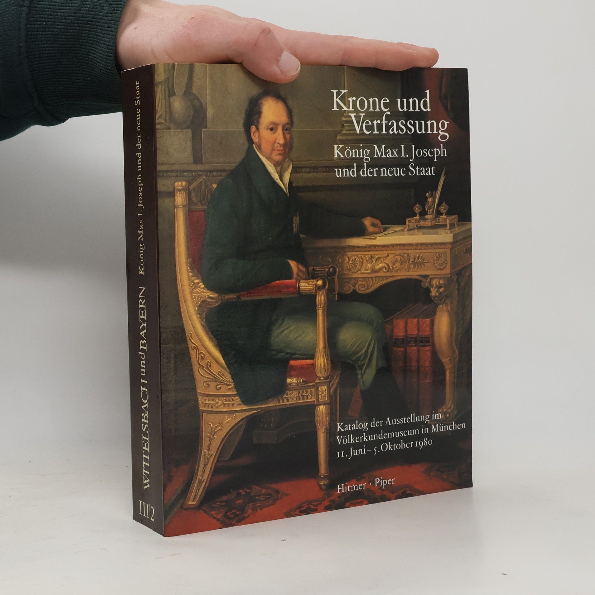 Collectif d'auteurs Krone und Verfassung König Max I. Joseph und der neue Staat III/2