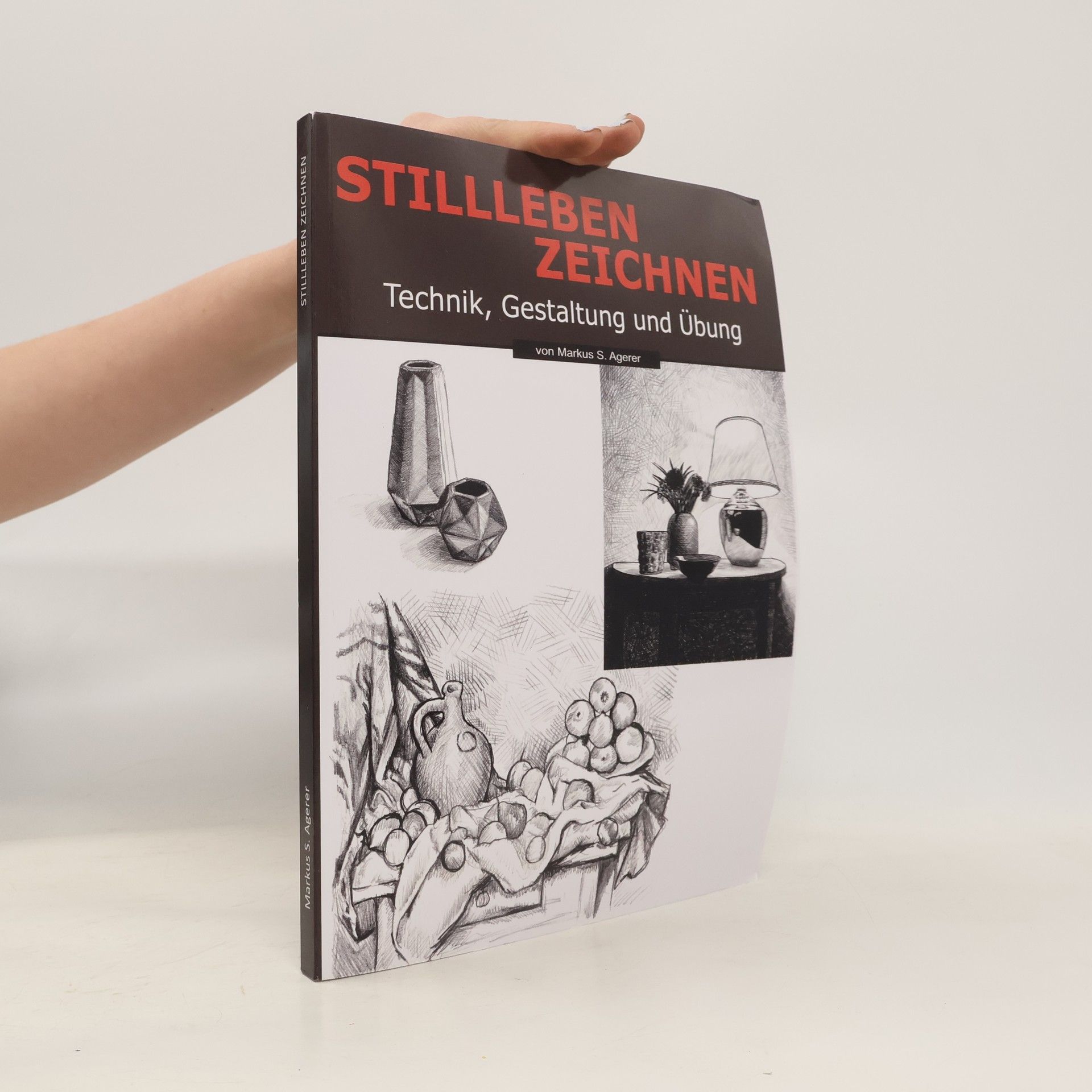 Markus S. Agerer Stillleben Zeichnen