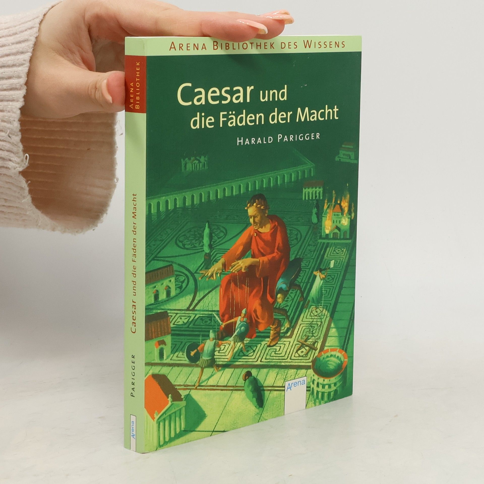 Harald Parigger Caesar und die Fäden der Macht