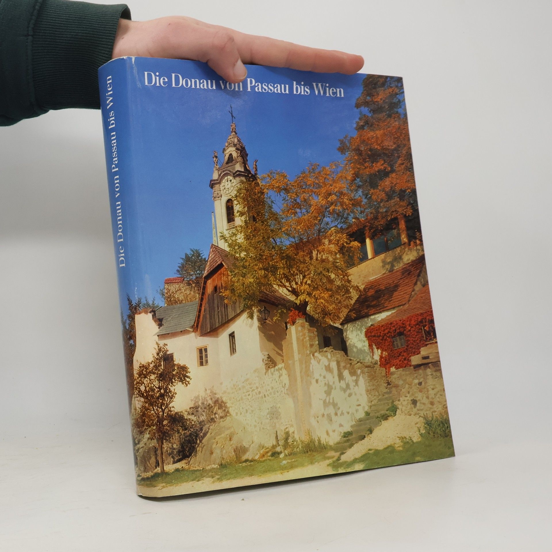 Josef H. Biller Die Donau vom Schwarzwald bis Passau und von Passau bis Wien
