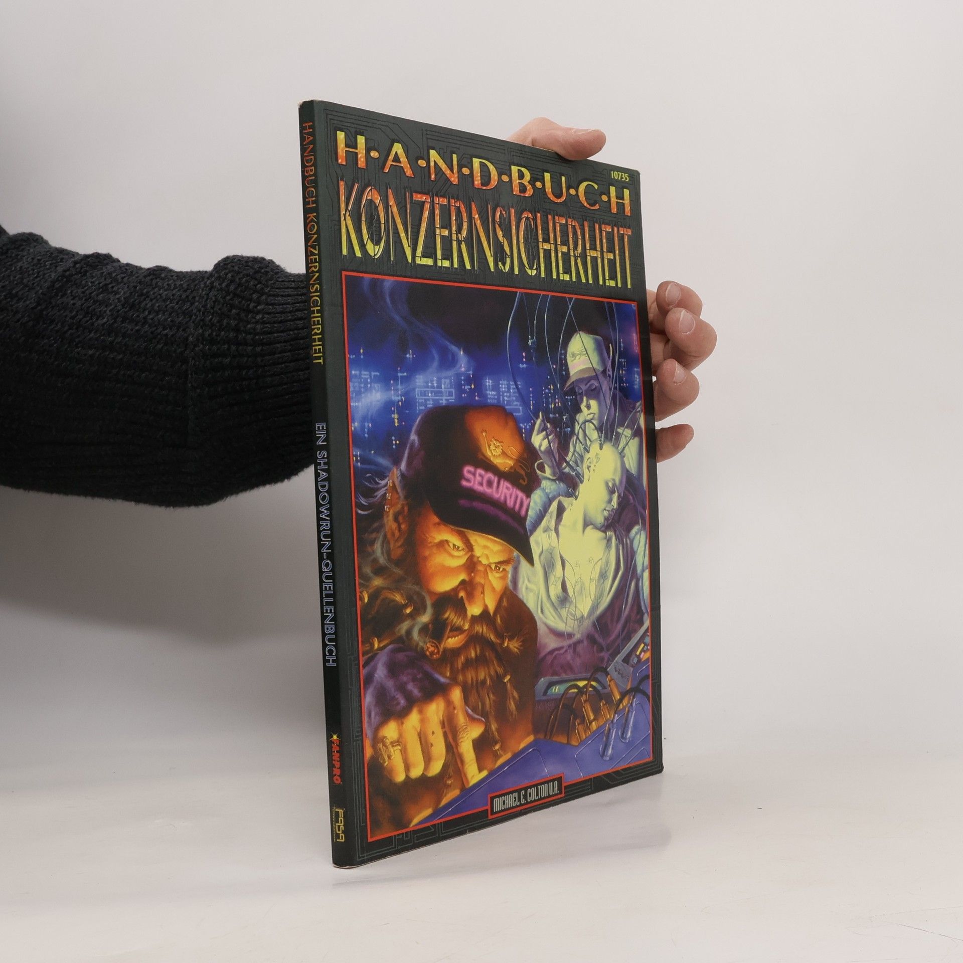 Michael E. Colton Shadowrun: Handbuch Konzernsicherheit