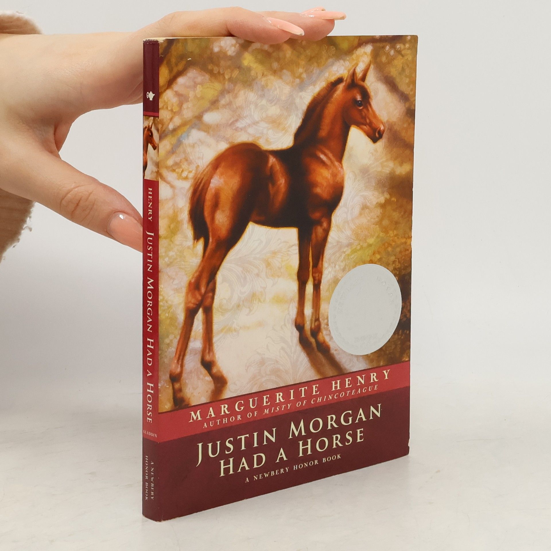 Marguerite Henry Justin Morgan Had a Horse