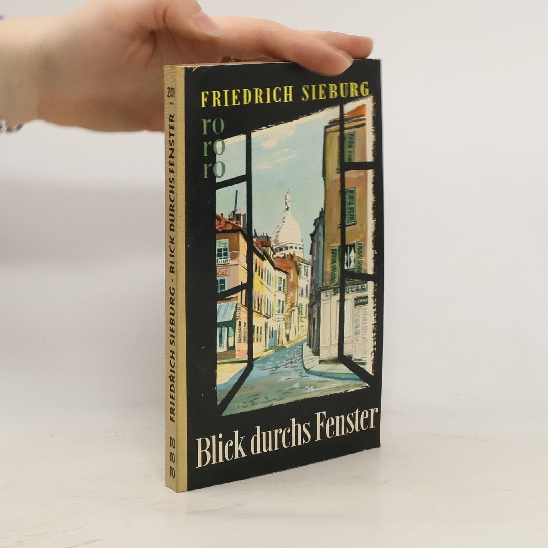 Friedrich Sieburg Blick durchs Fenster