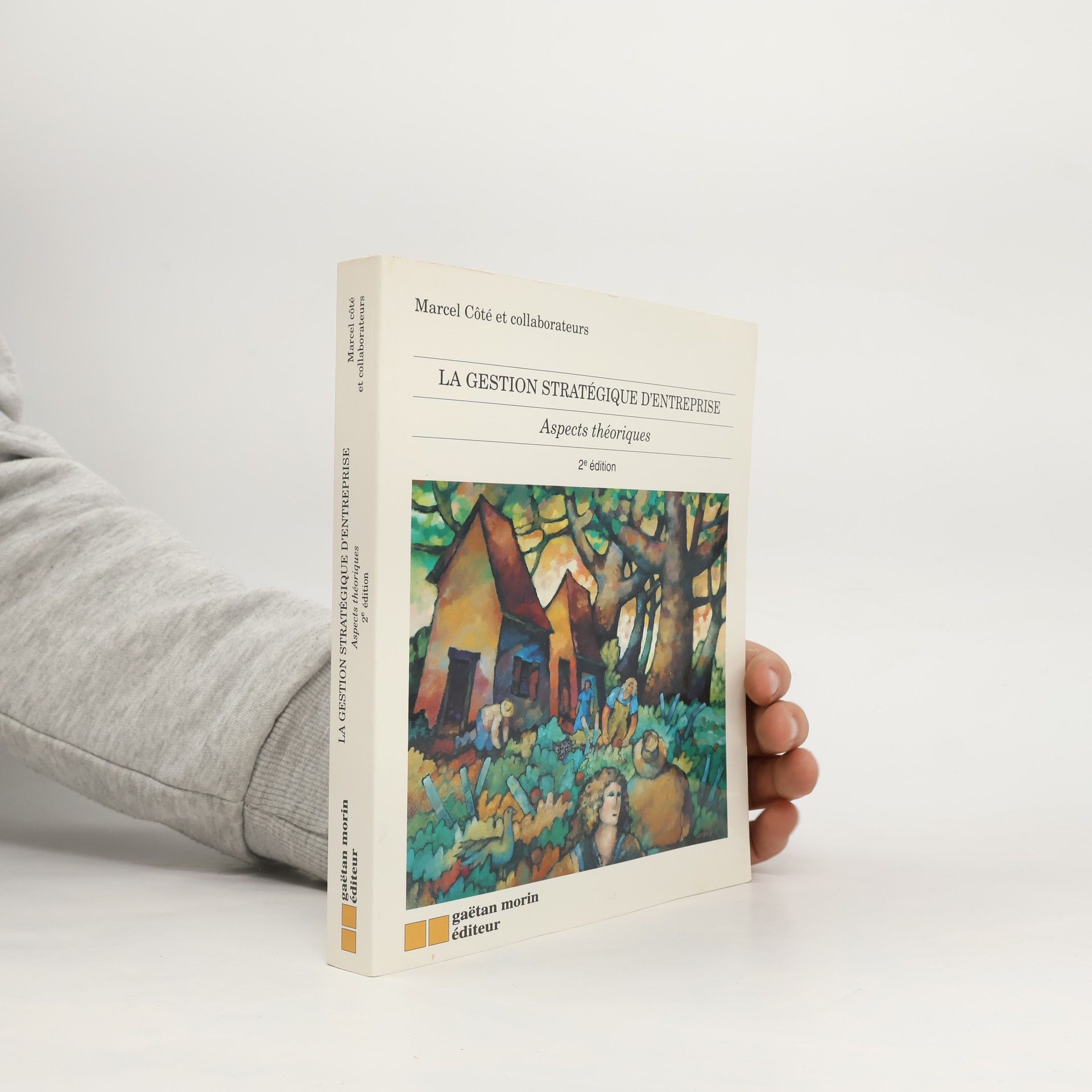 Marcel Côte La gestion stratégique d'entreprise