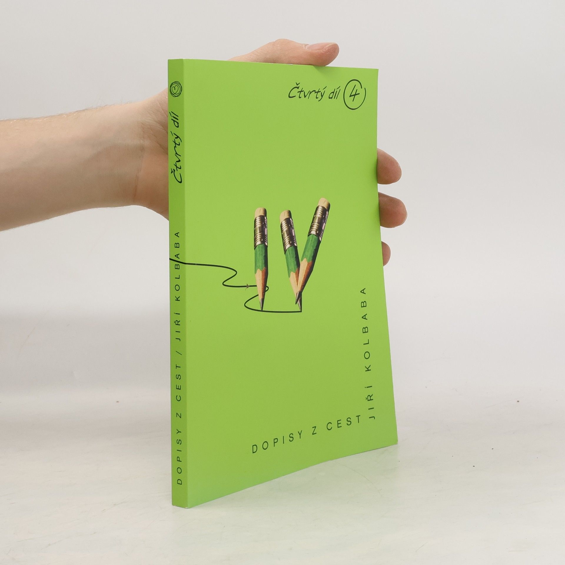 Jiří Kolbaba Dopisy z cest. 4. díl