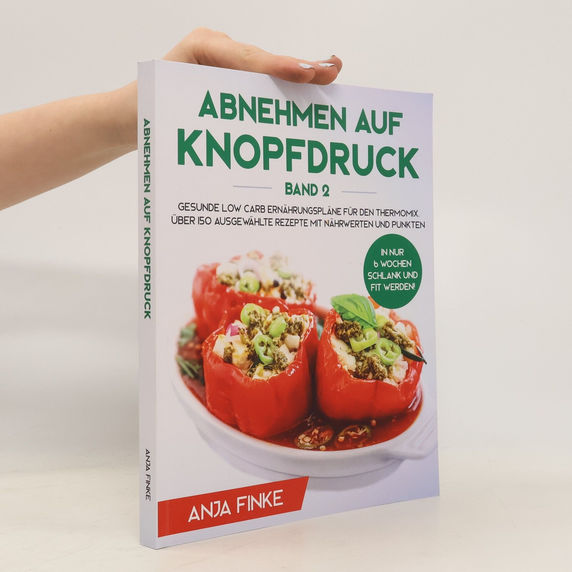 Anja Finke Abnehmen auf Knopfdruck. Band 2