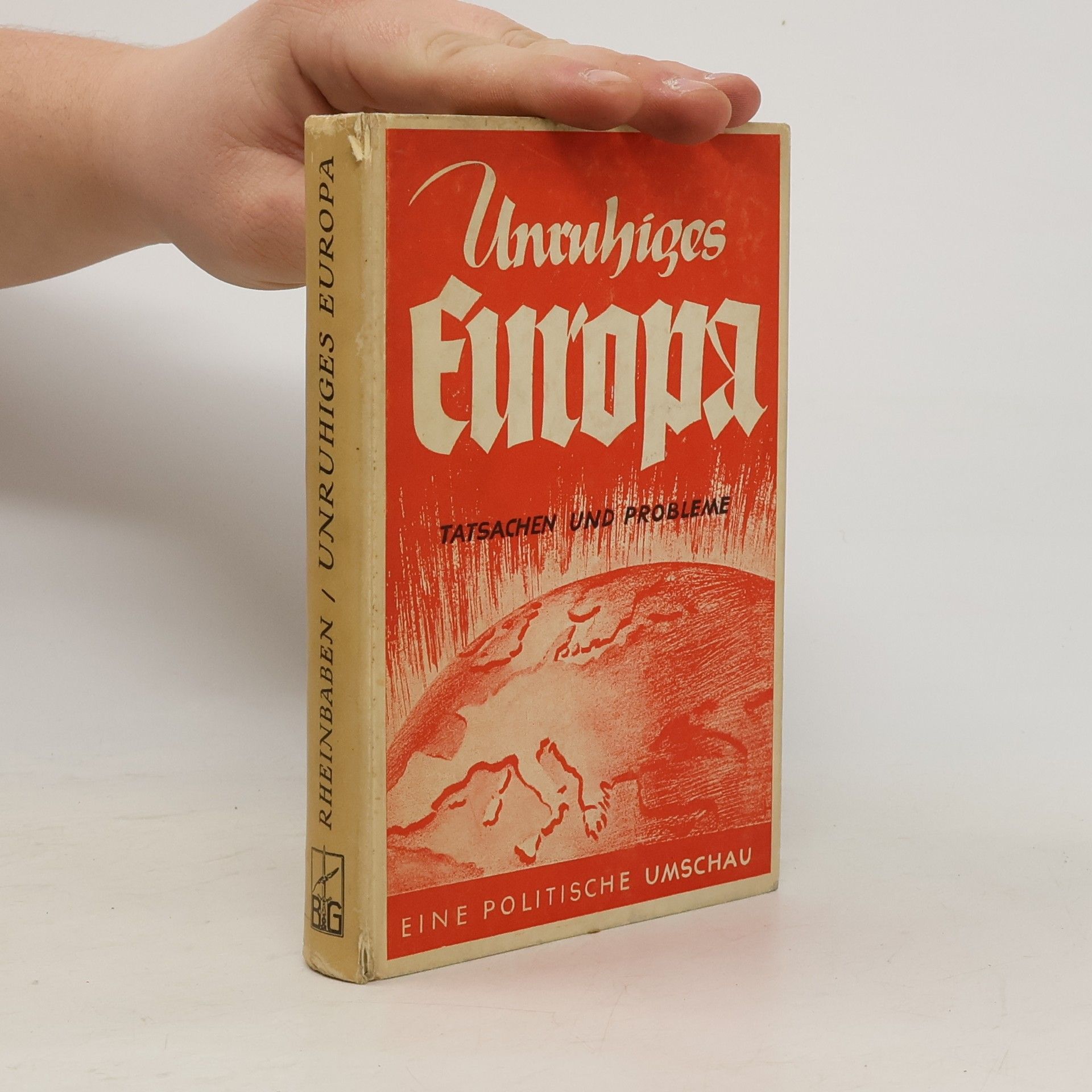 Werner von Rheinbaben Unruhiges Europa. Tatsachen und Probleme