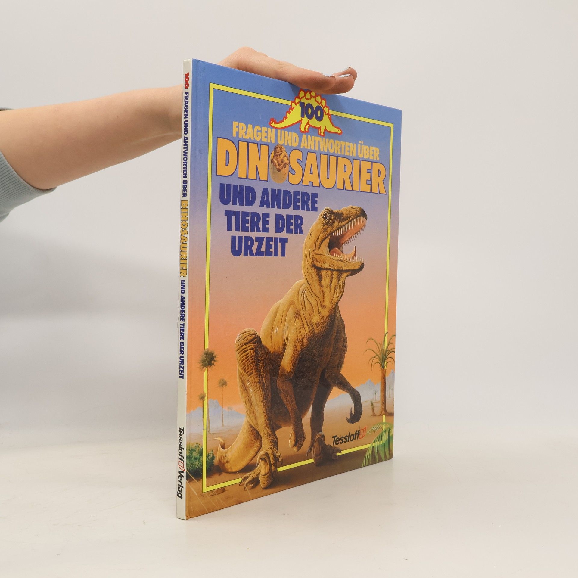 John A. Cooper 100 Fragen und Antworten über Dinosaurier und andere Tiere der Urzeit