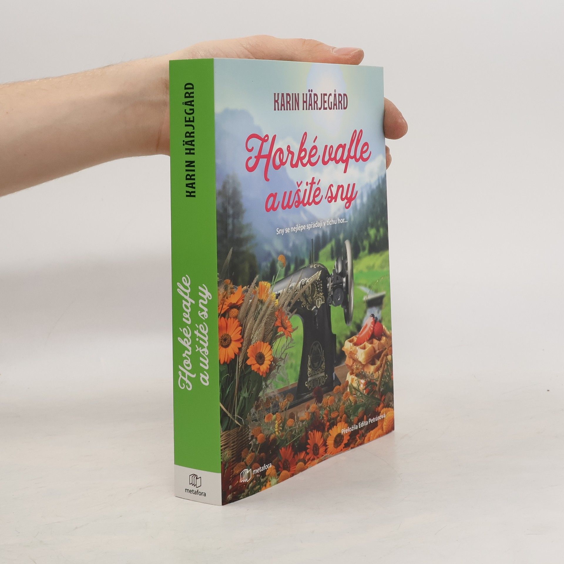Karin Härjegård Horké vafle a ušité sny