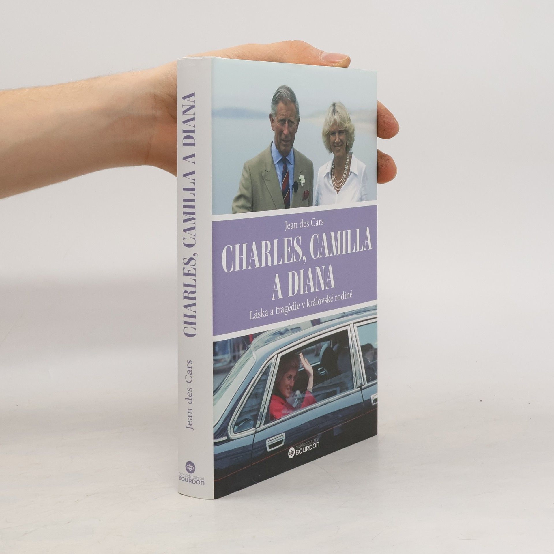 Jean des Cars Charles, Camilla a Diana: Láska a tragédie v královské rodině