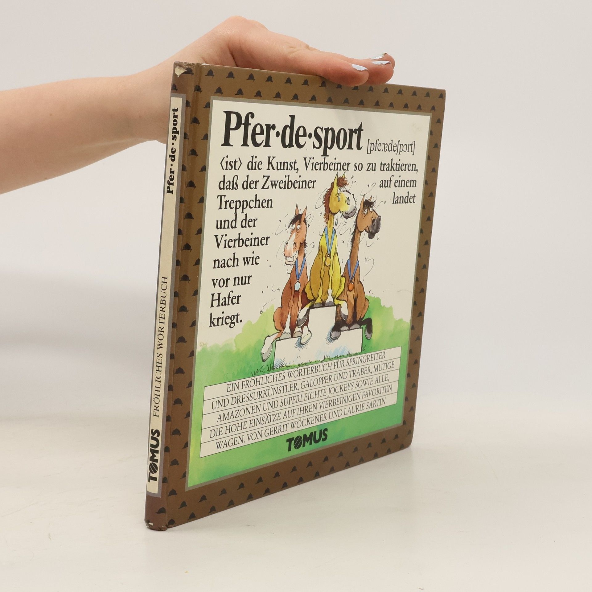 Kolektiv autorů Ju-ri-ste-rei: ein fröhliches Wörterbuch für Paragraphenfuchser und Schreibtischhengste, vor allem aber für das hochverehrte rechtsuchende Publikum