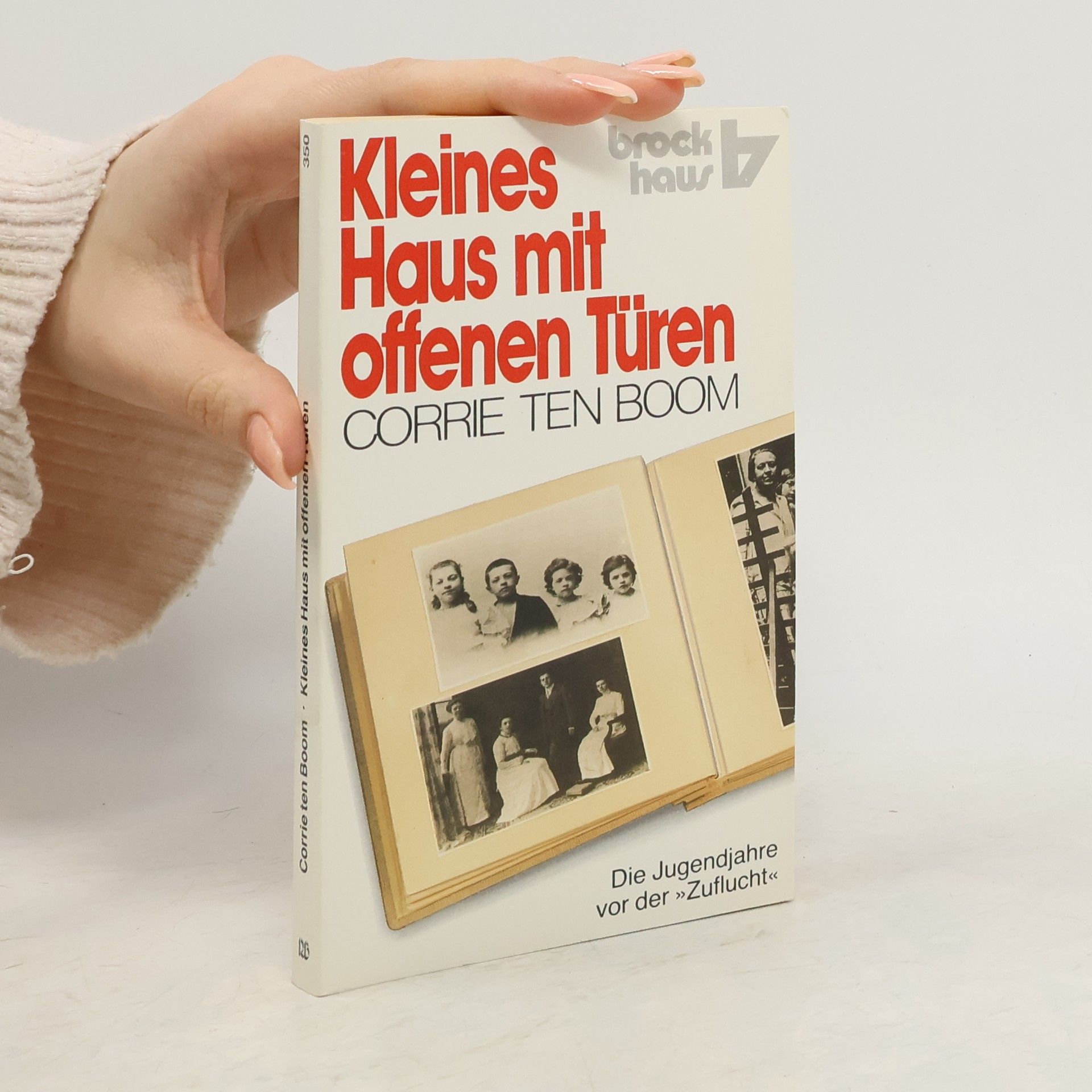 Corrie ten Boom Kleines Haus mit offenen Türen