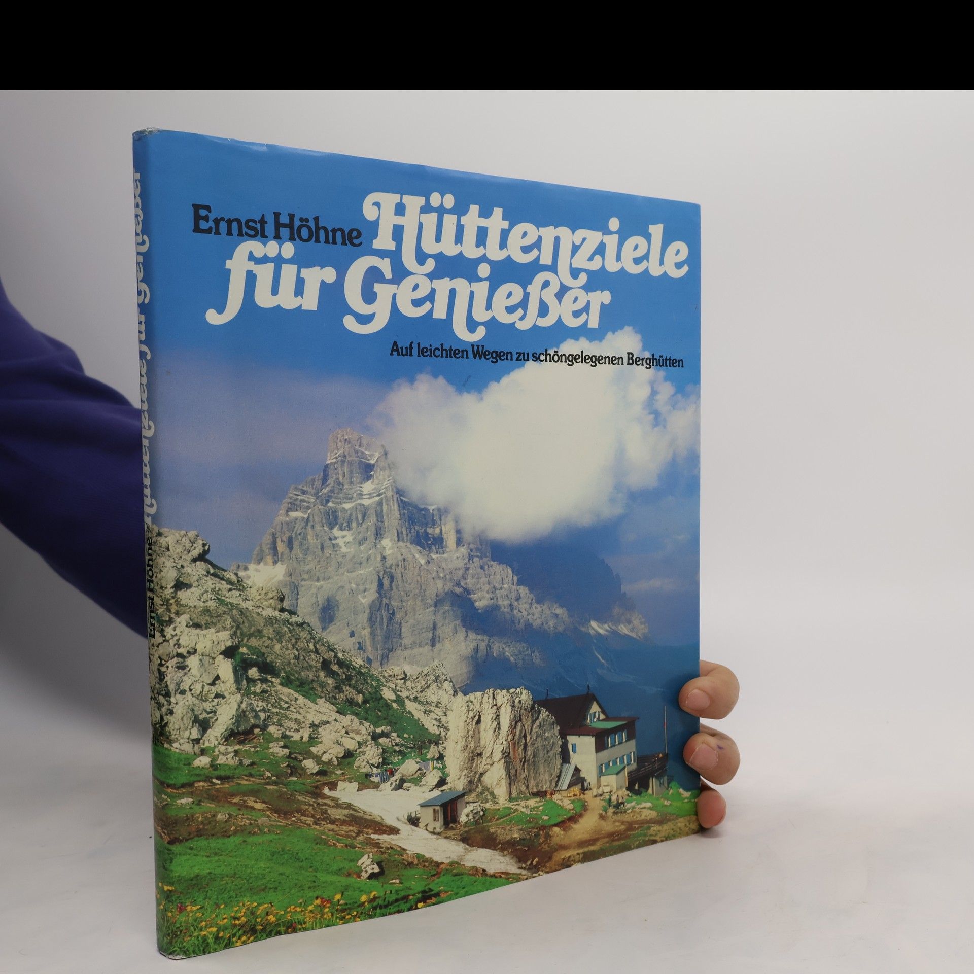 Ernst Höhne Hüttenziele für Genießer