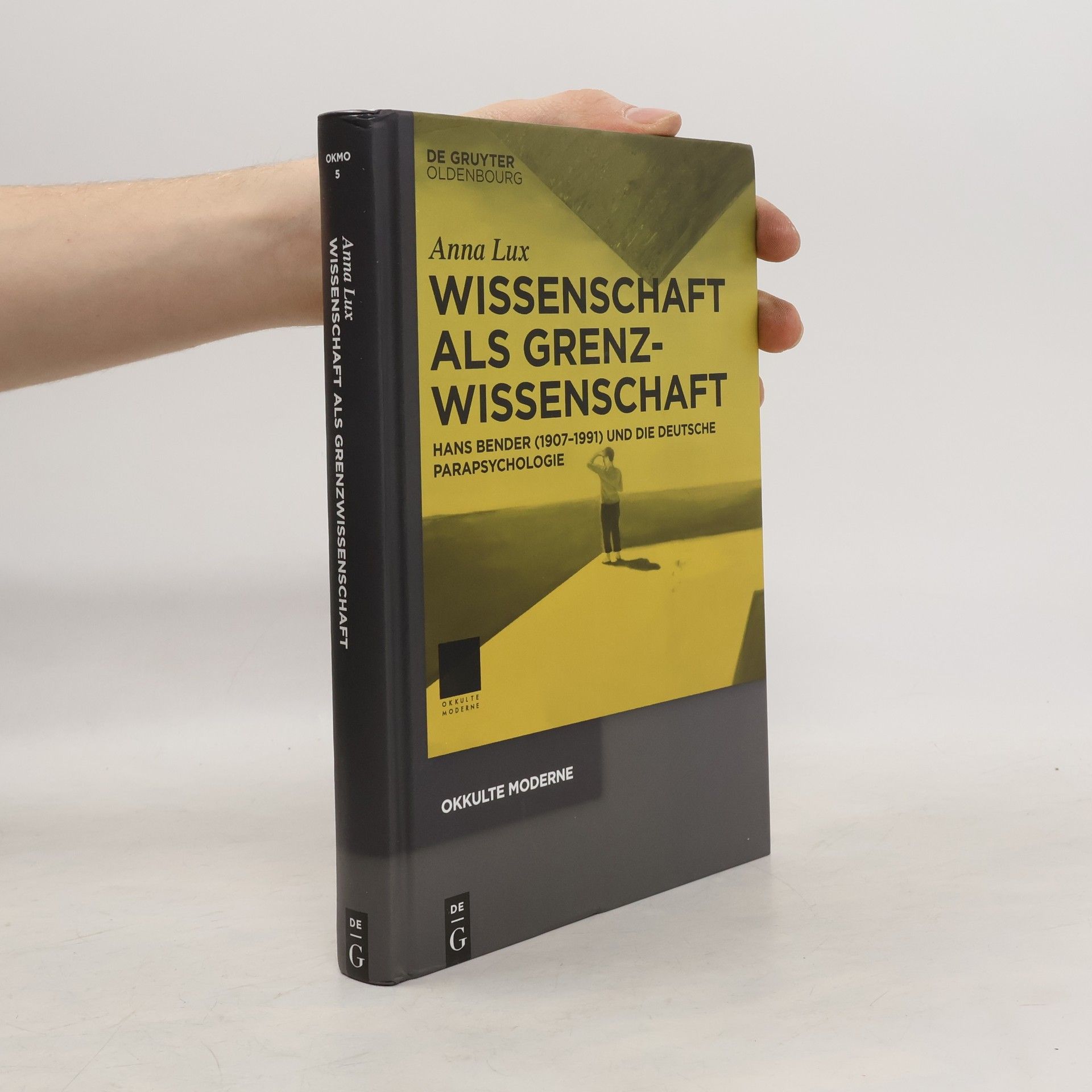 Anna Lux Okkulte Moderne - 5: Wissenschaft als Grenzwissenschaft