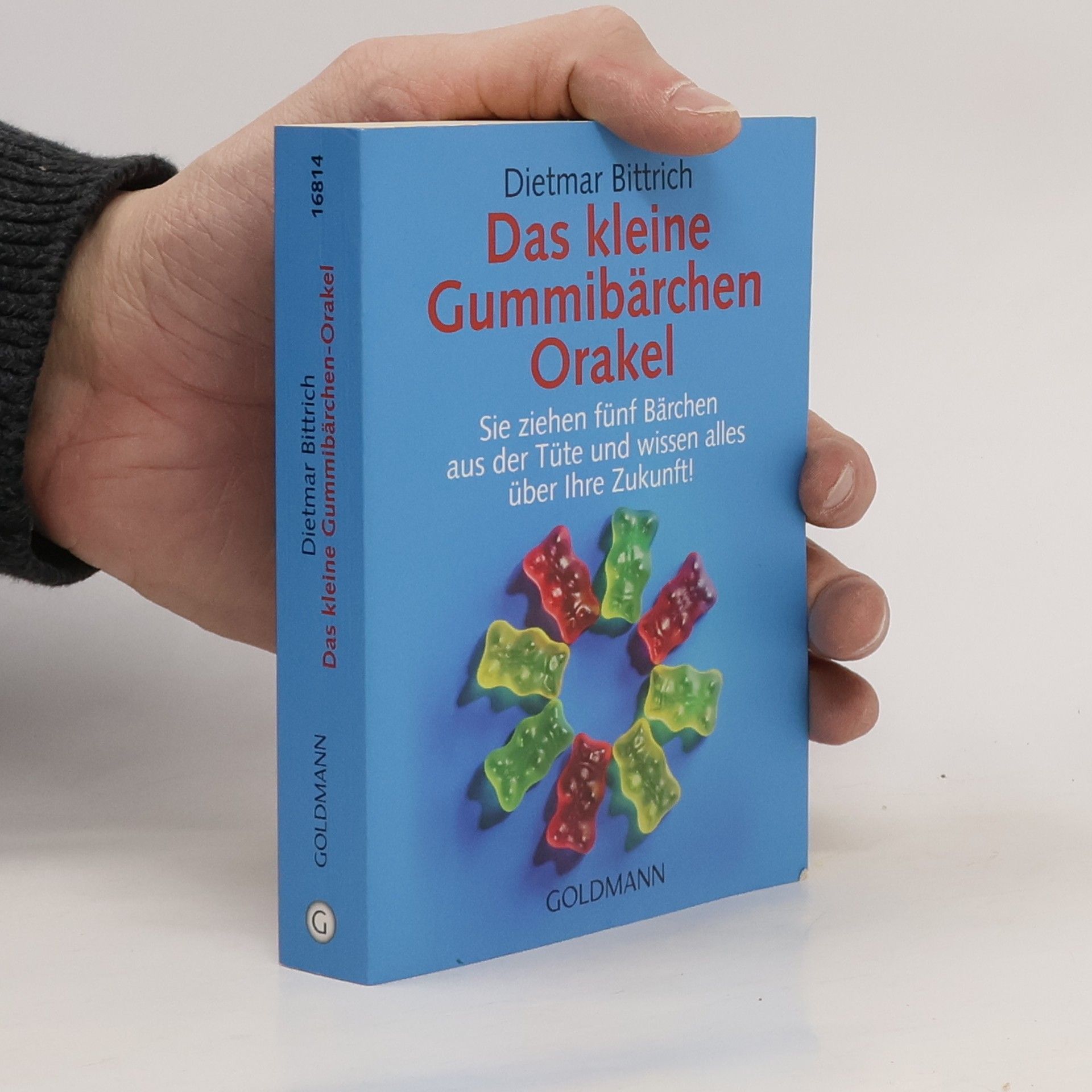 Dietmar Bittrich Das kleine Gummibärchen-Orakel