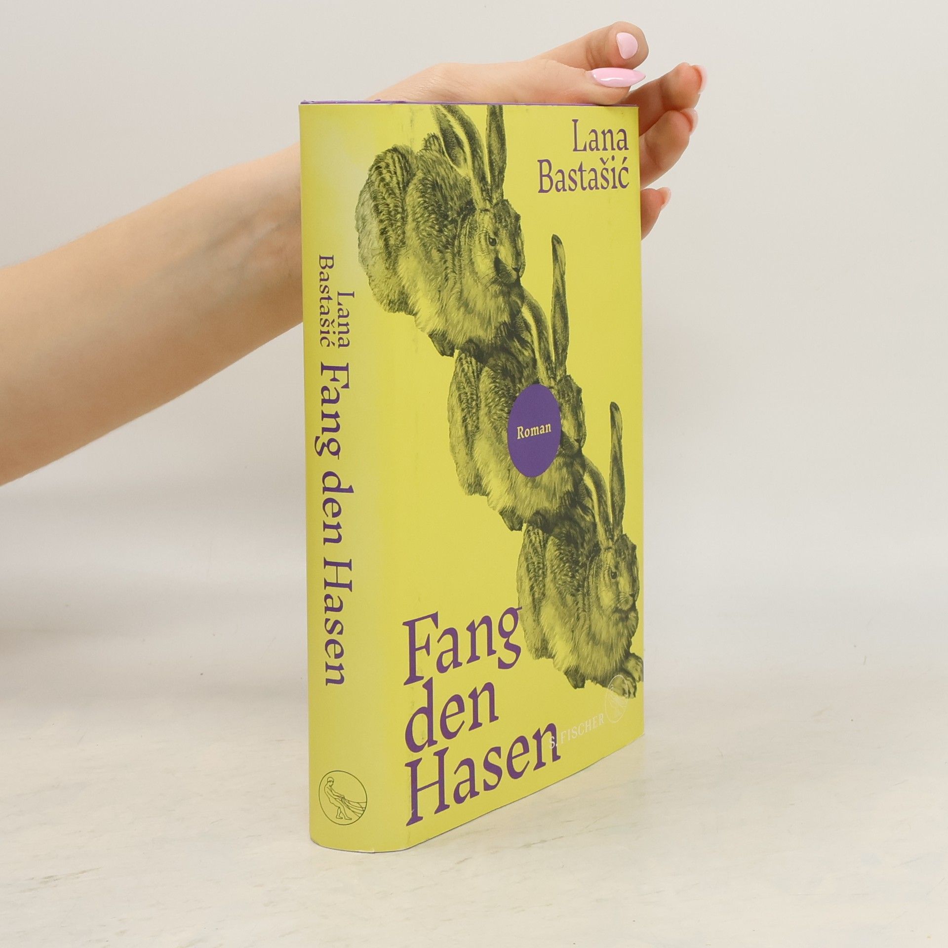 Lana Bastašić Fang den Hasen