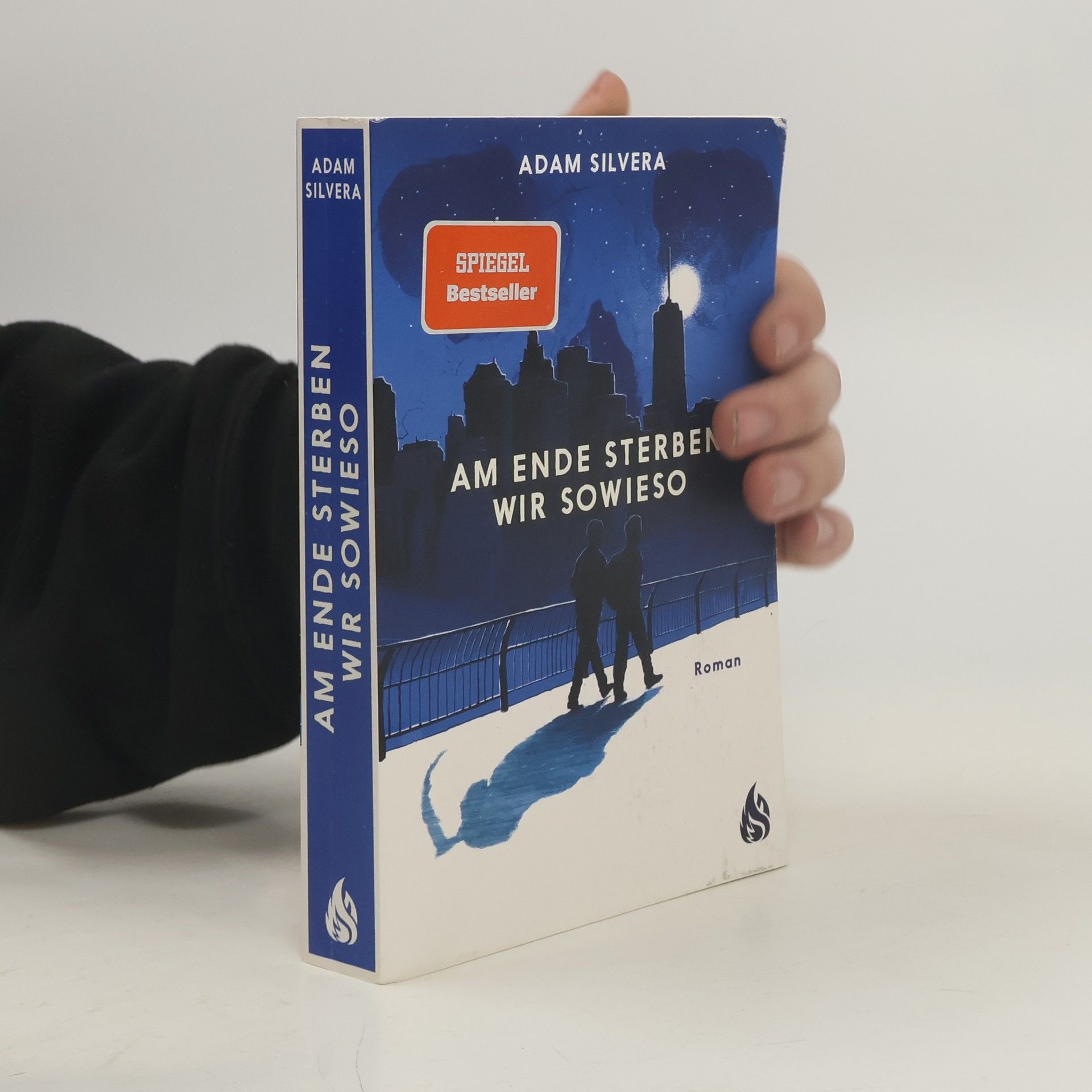 Adam Silvera Am Ende sterben wir sowieso