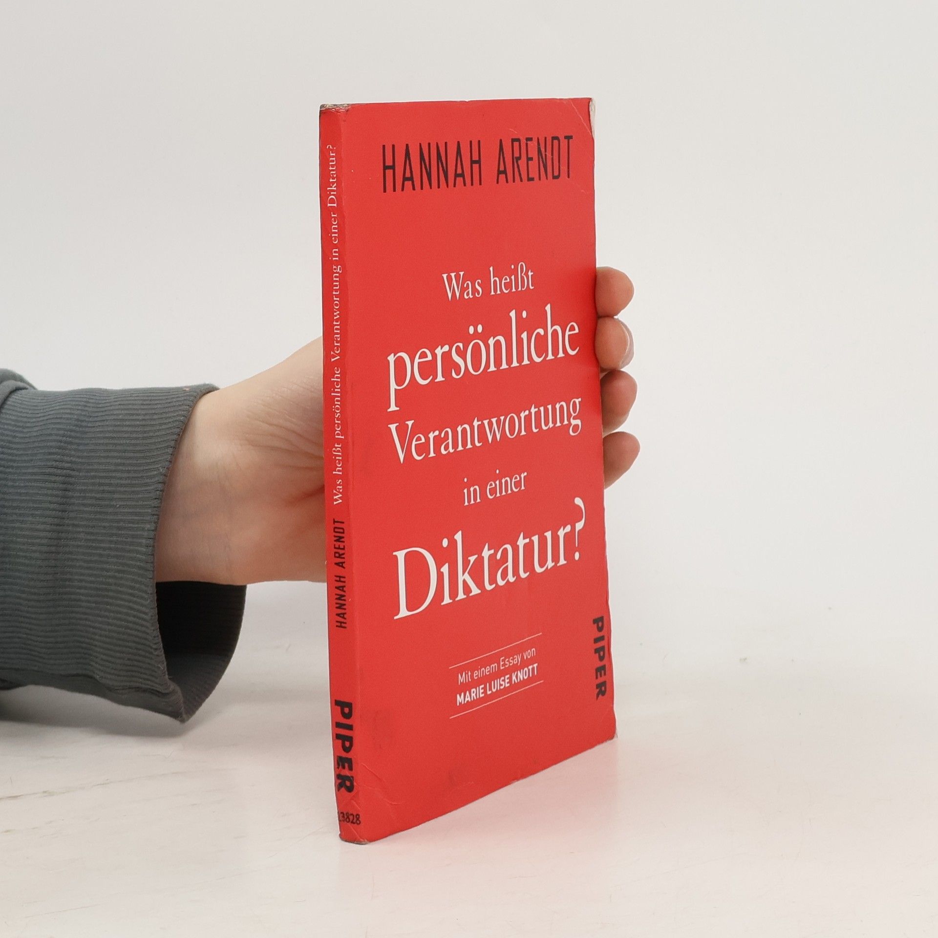 Hannah Arendt Was heißt persönliche Verantwortung in einer Diktatur?