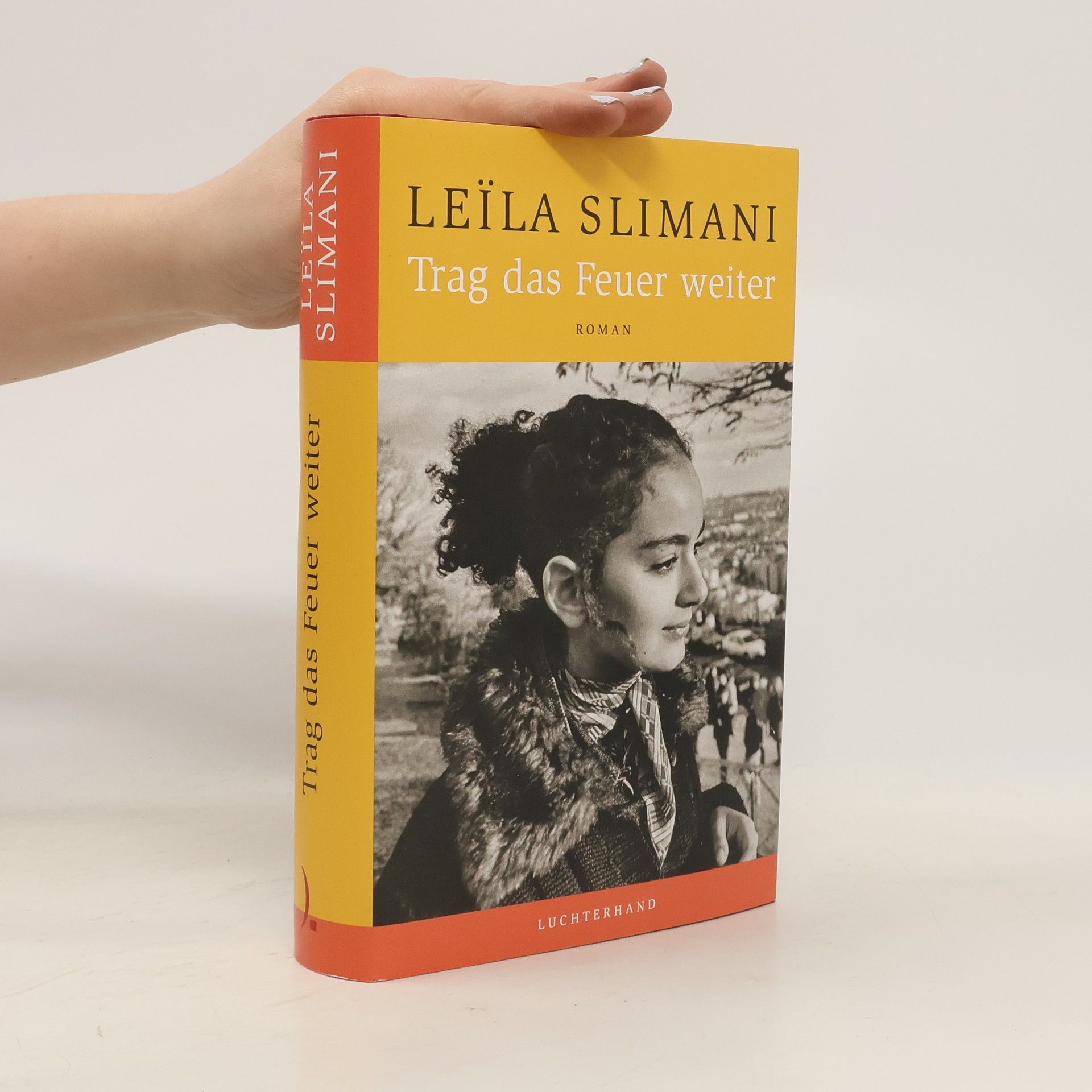 Leïla Slimani Das Land der Anderen - 3: Trag das Feuer weiter