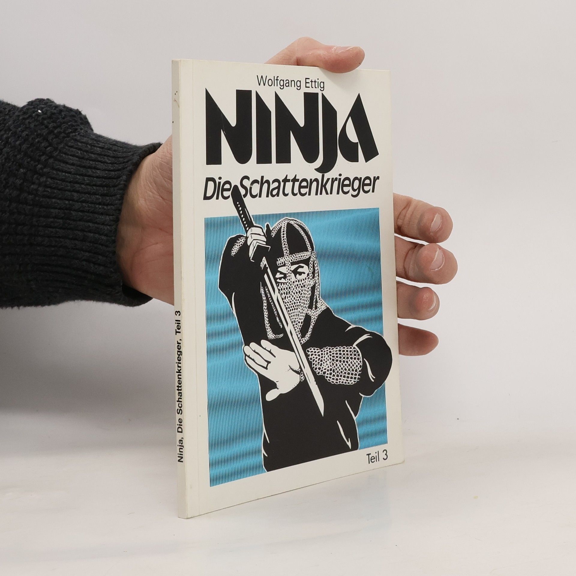 Wolfgang Ettig Ninja, die Schattenkrieger