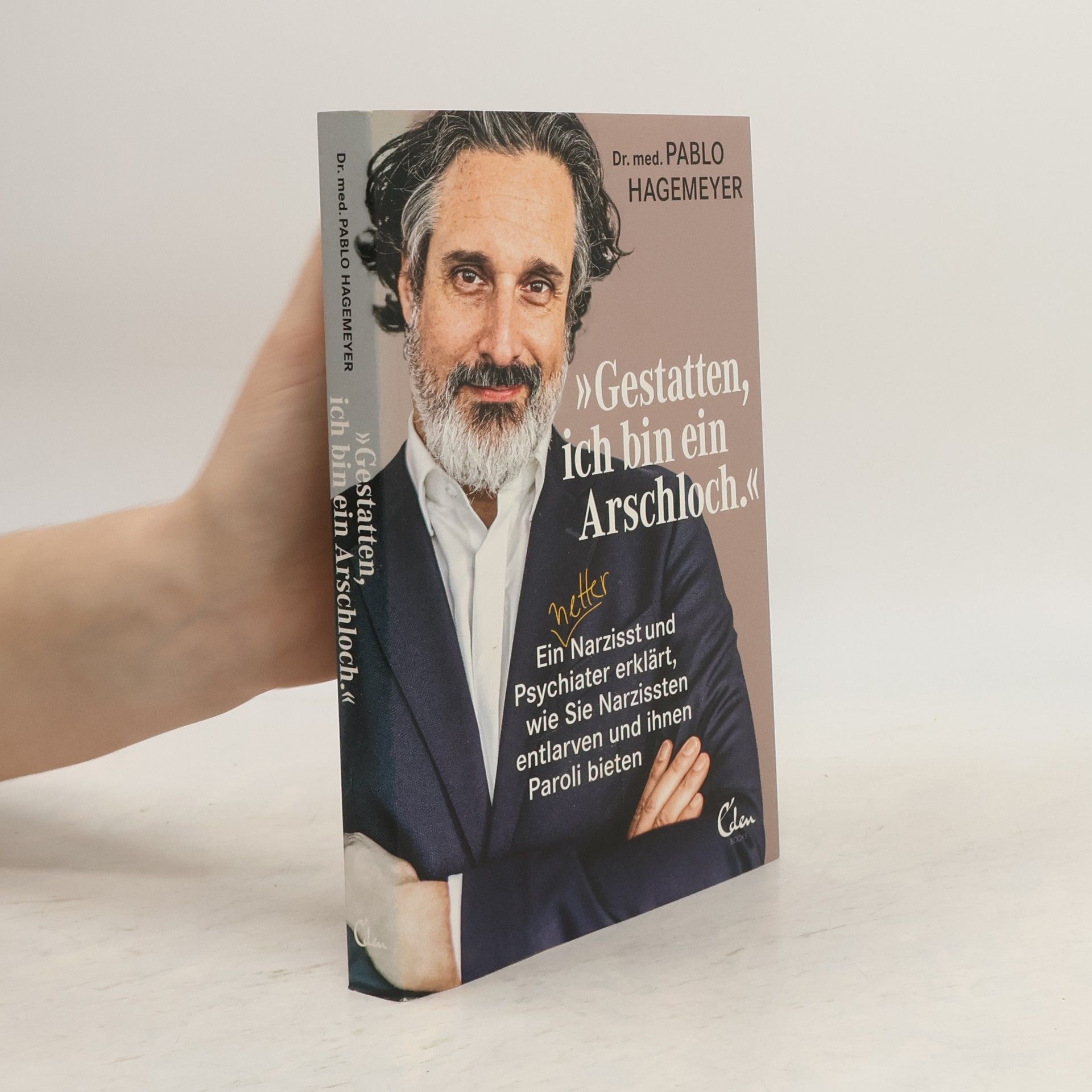 Pablo Hagemeyer 'Gestatten, ich bin ein Arschloch'