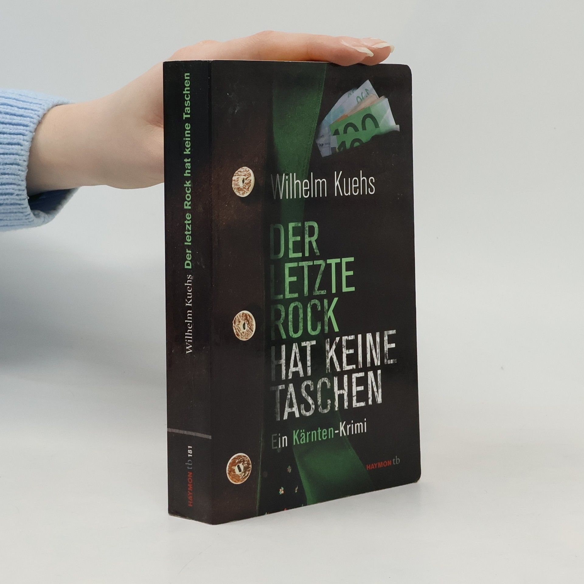 Wilhelm Kuehs Der letzte Rock hat keine Taschen