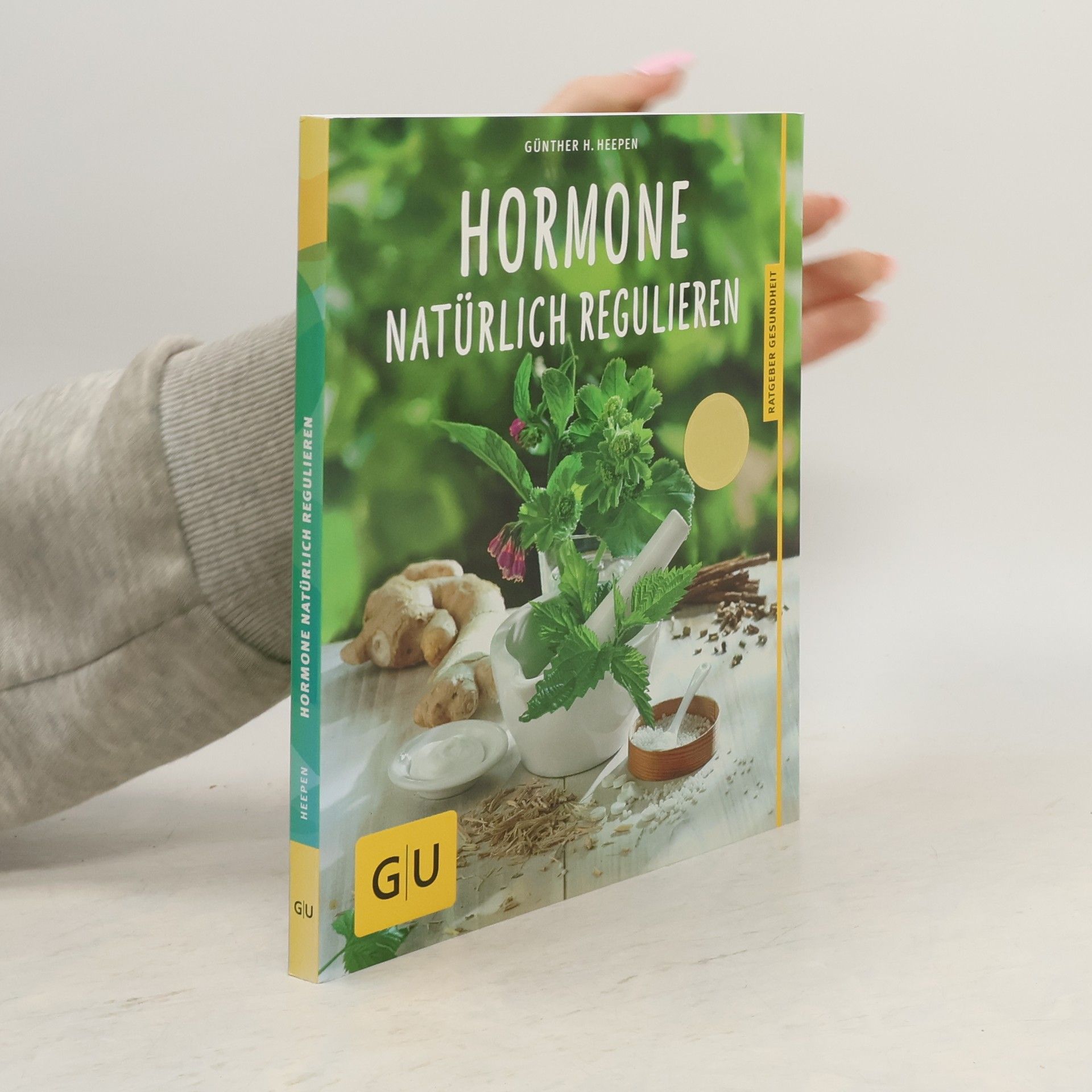 Günther H. Heepen Hormone natürlich regulieren