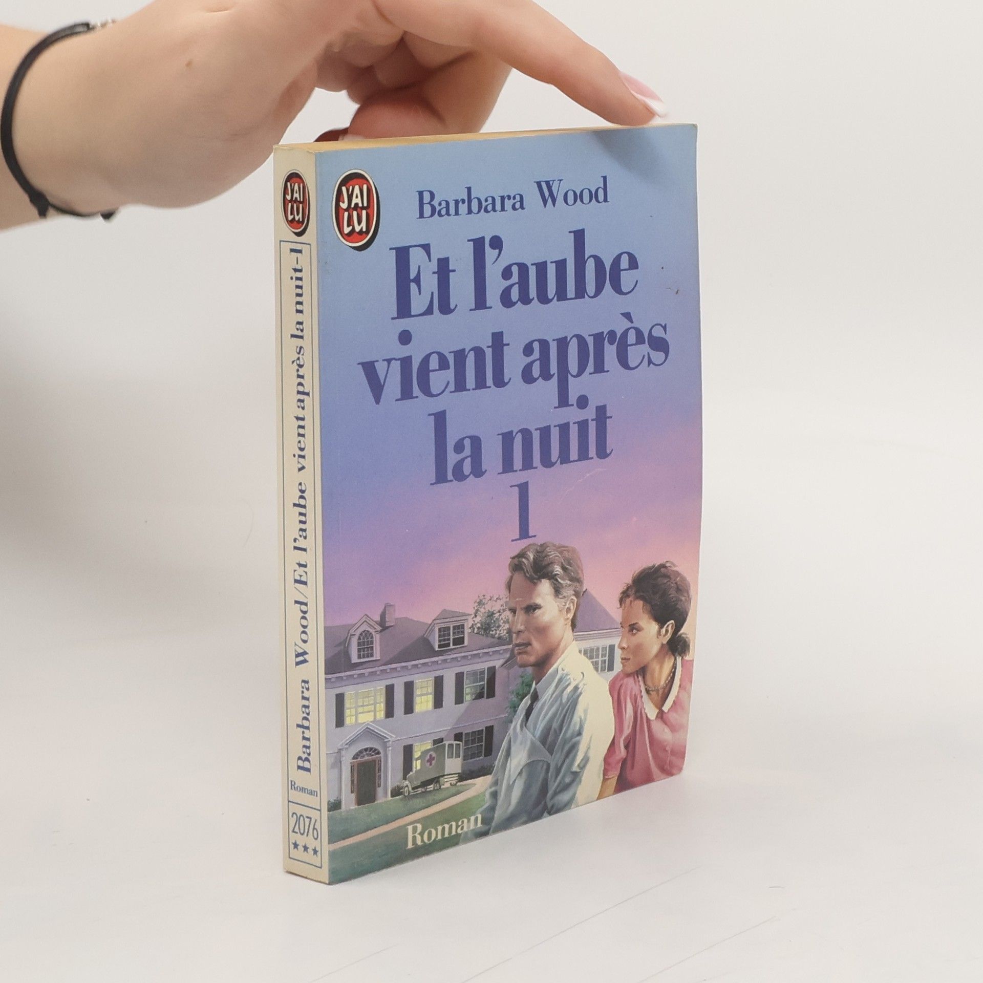 Barbara Wood Et l'aube vient après la nuit 1