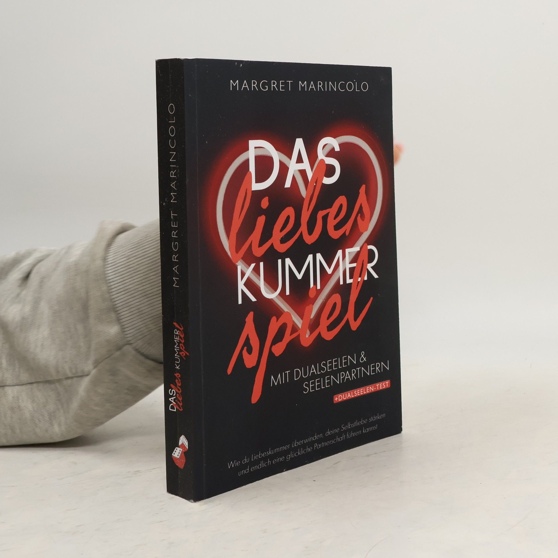 Margret Marincolo Das Liebeskummer-Spiel mit Dualseelen und Seelenpartnern